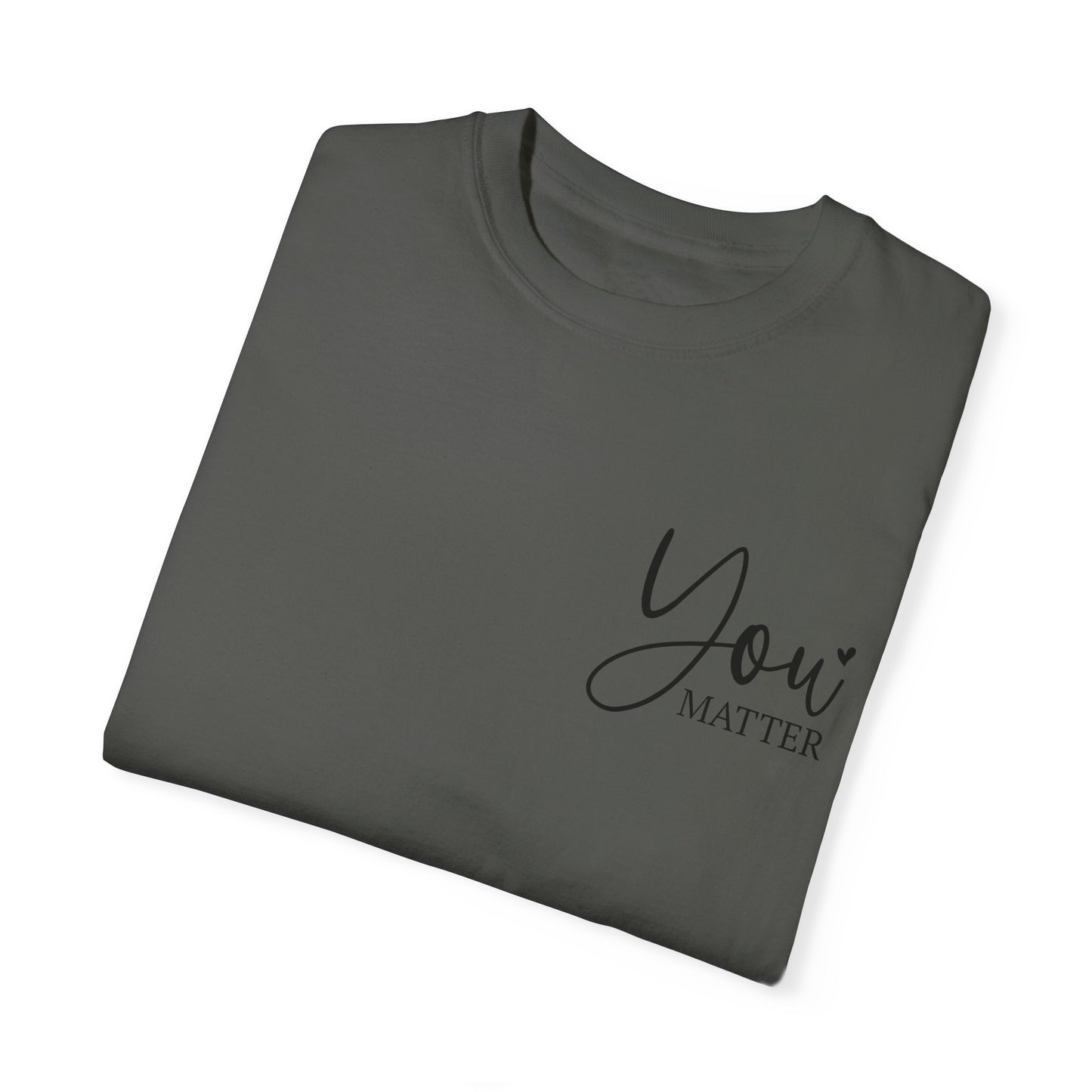 Mental Health Awareness Garment-dyed Tee Comfort Color T-shirt - You Matter Gift Ideas