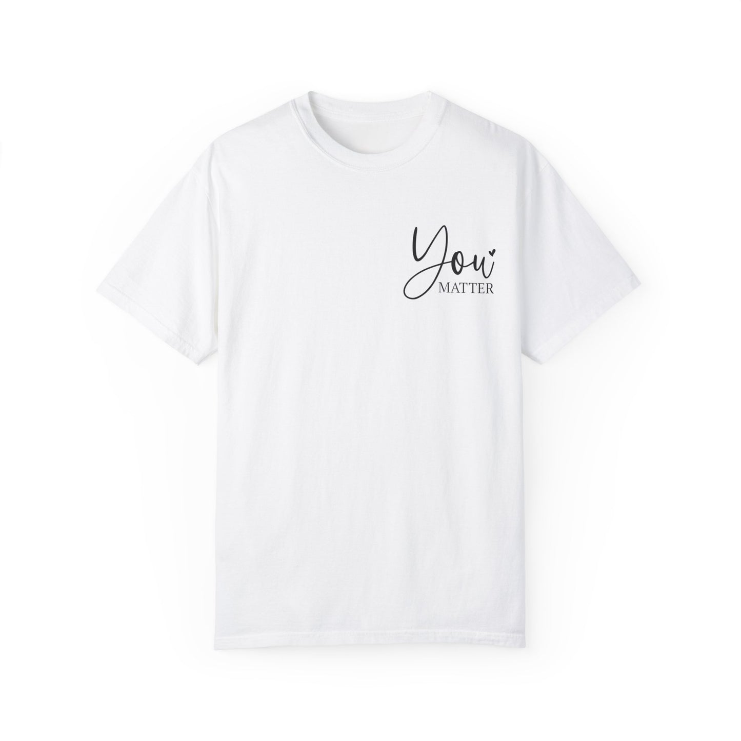 Mental Health Awareness Garment-dyed Tee Comfort Color T-shirt - You Matter Gift Ideas