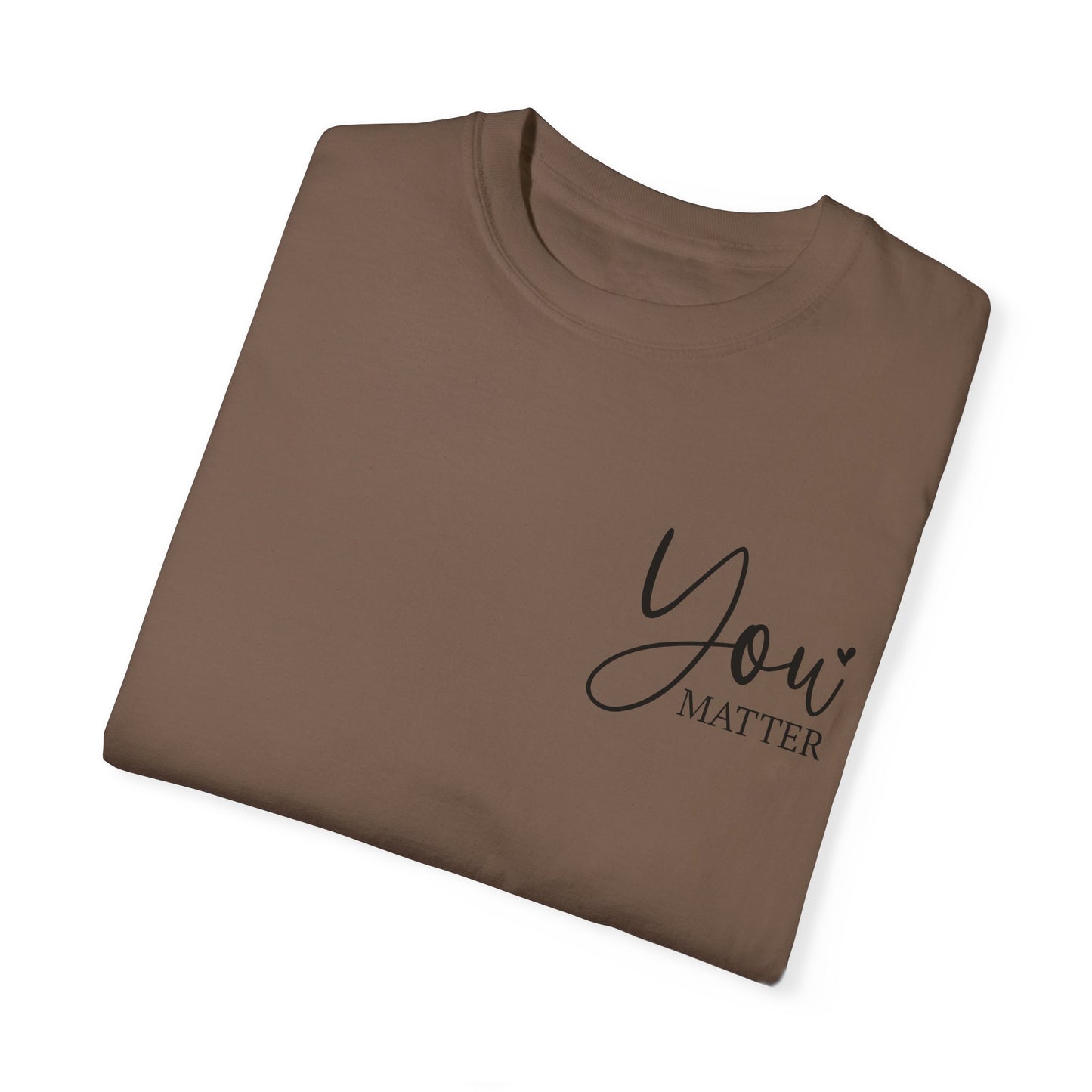 Mental Health Awareness Garment-dyed Tee Comfort Color T-shirt - You Matter Gift Ideas