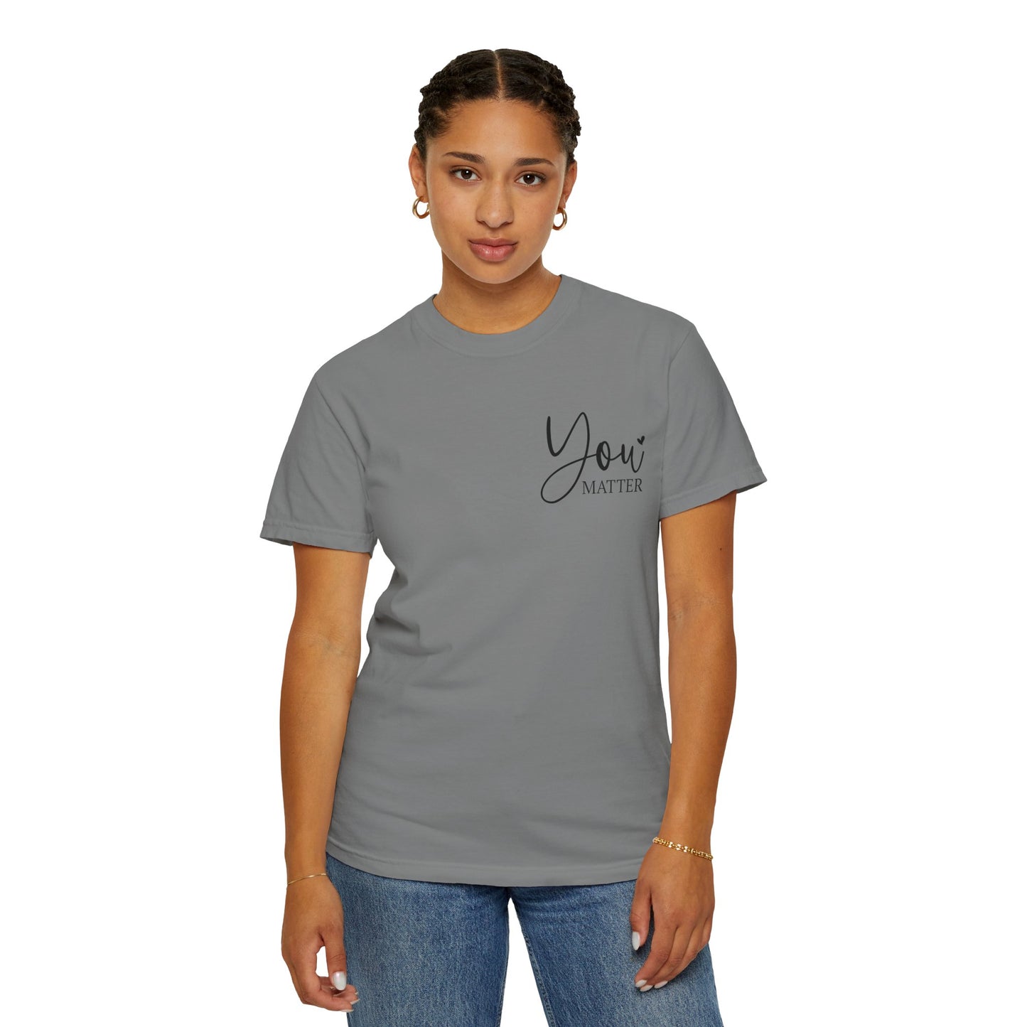 Mental Health Awareness Garment-dyed Tee Comfort Color T-shirt - You Matter Gift Ideas