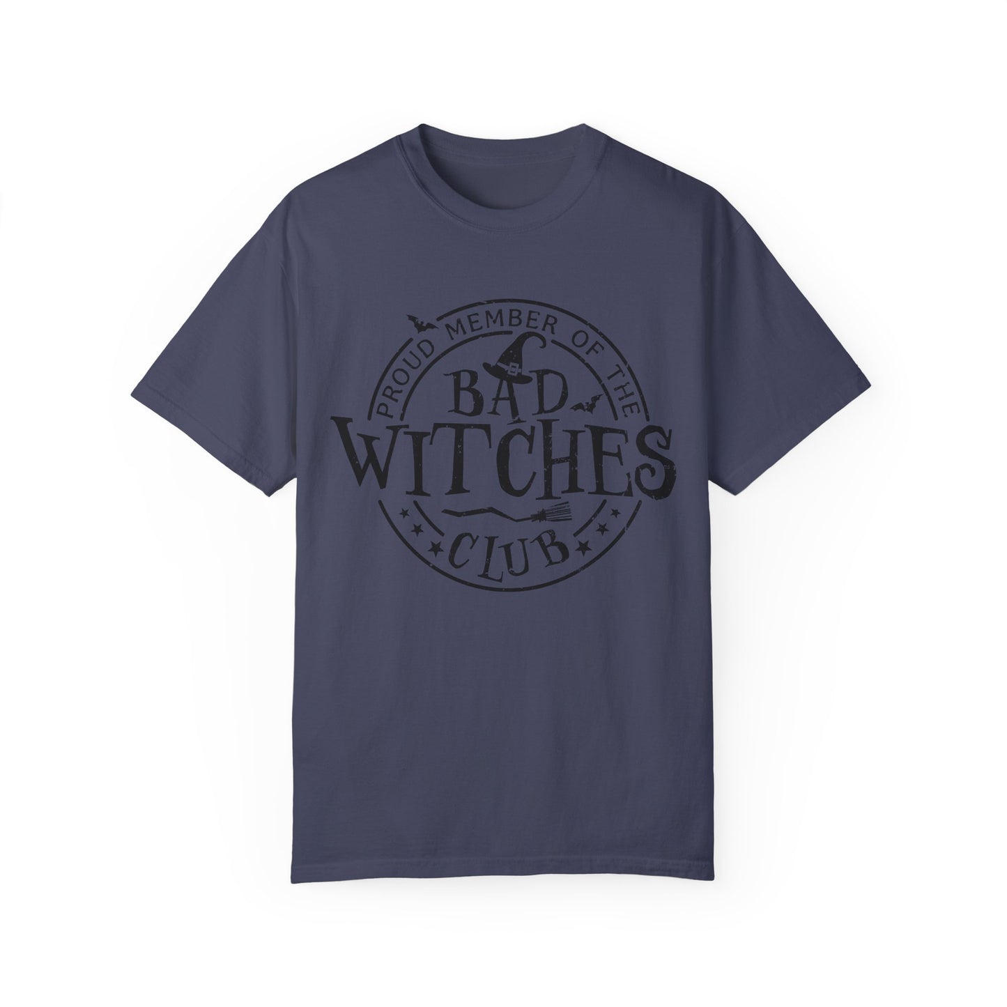 Bad Witches Club Unisex Garment-dyed Tee Comfort Color T-shirt - Halloween Holiday Season Gift Ideas