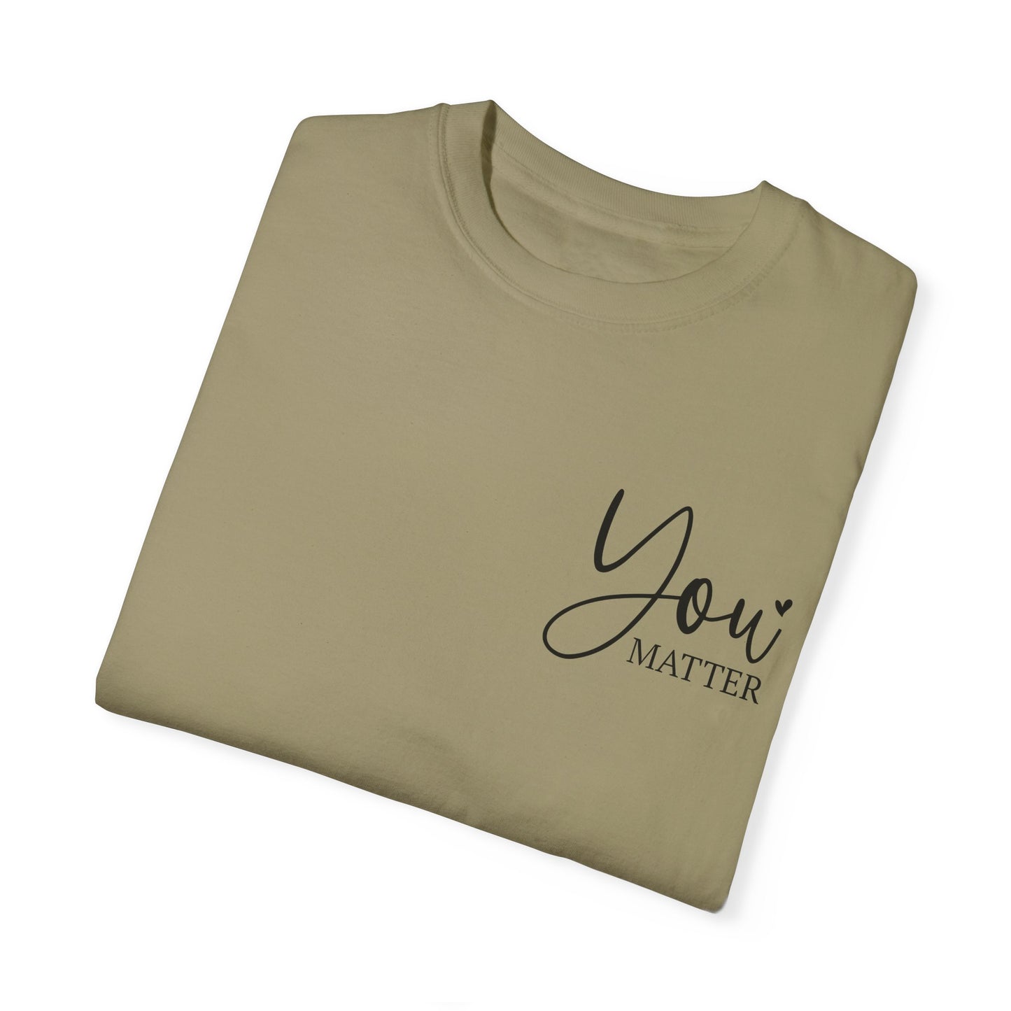 Mental Health Awareness Garment-dyed Tee Comfort Color T-shirt - You Matter Gift Ideas
