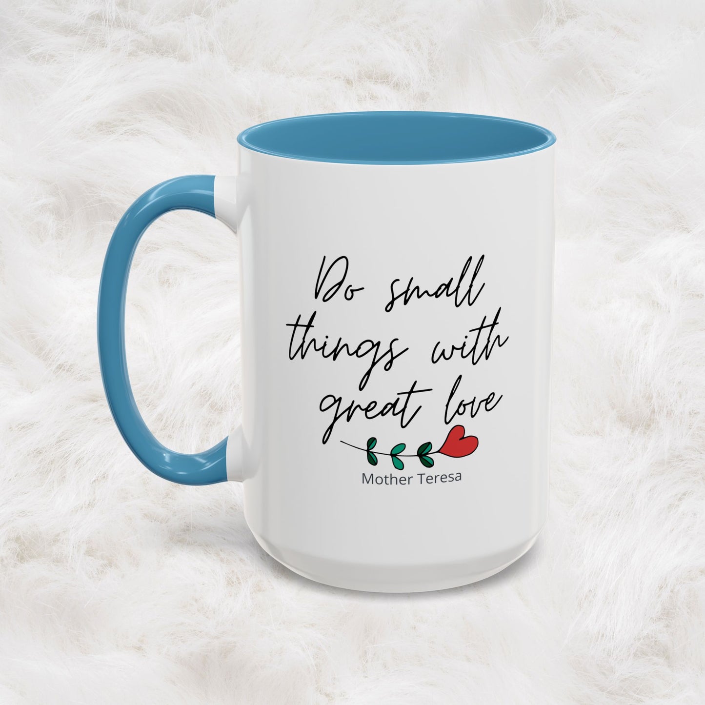 Mother Teresa Quote Mug - Do small things with great love | Souvenir Coffee Tea Cup