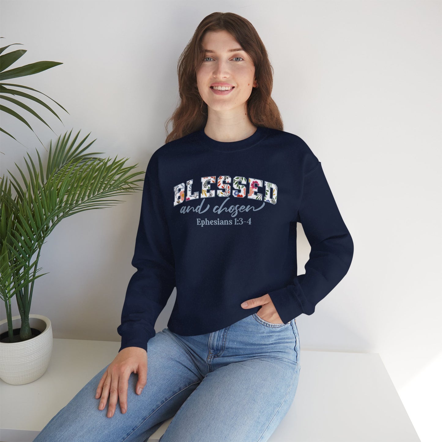 Blessed & Chosen Ephesians 1:4 Sweatshirt | Inspirational Crewneck Unisex Gift | Religious Apparel Cozy Everyday Wear
