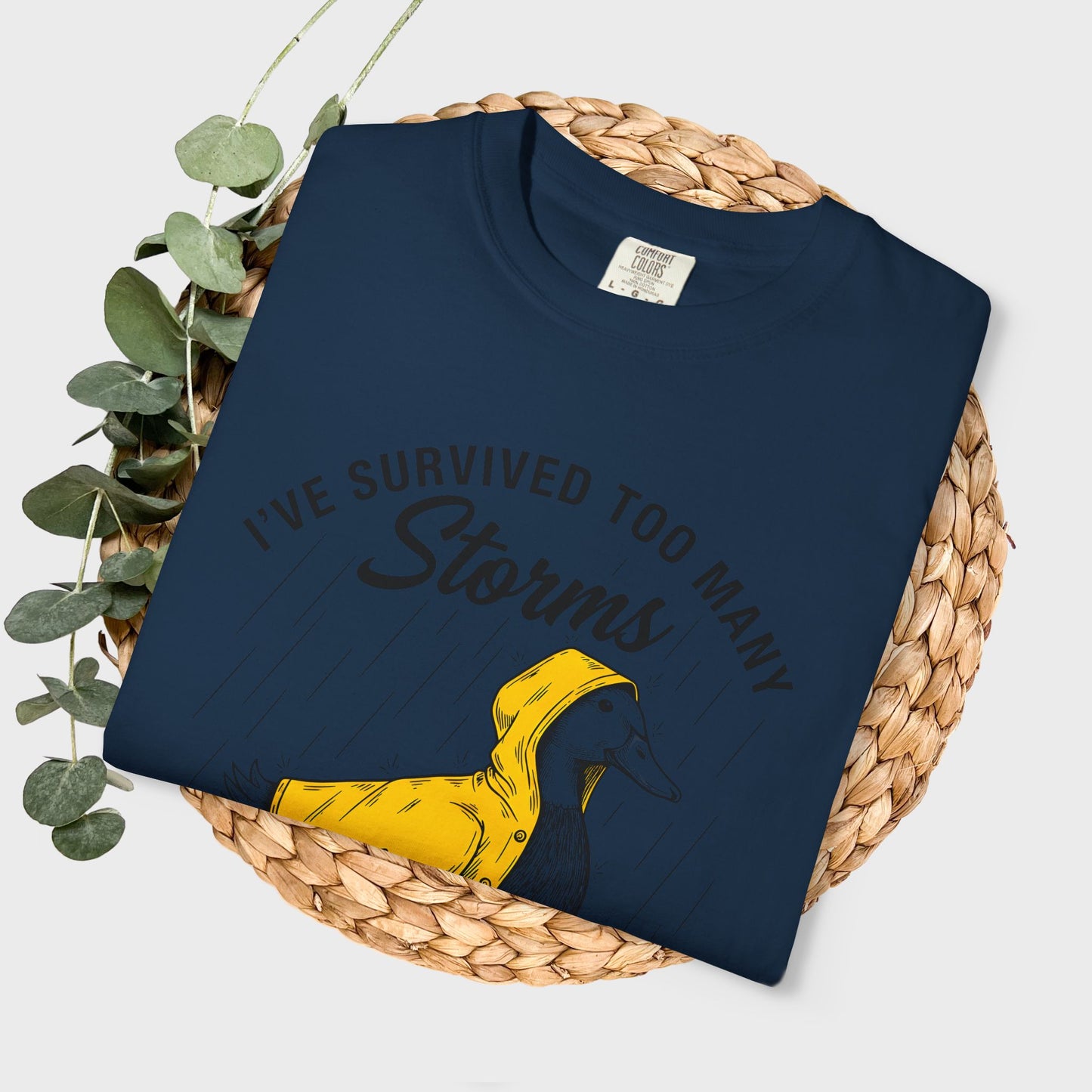 Funny Storm-Proof Goose Duck Unisex T-Shirt | I’ve Survived Too Many Storms to Be Bothered by Raindrops