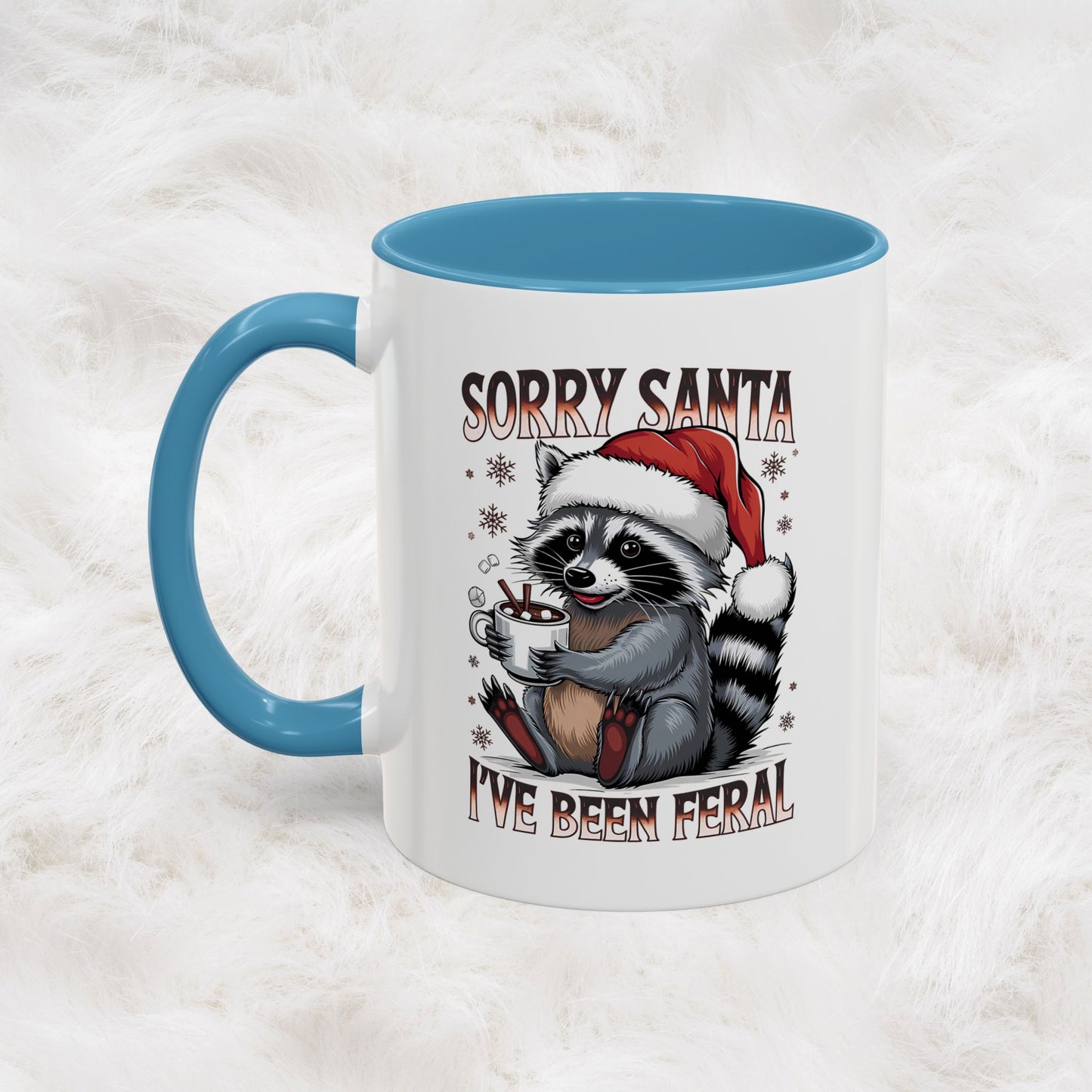 Sorry Santa, I'm Been Feral - Cute Funny Raccoon Mug | Hunting Christmas Holiday Gift