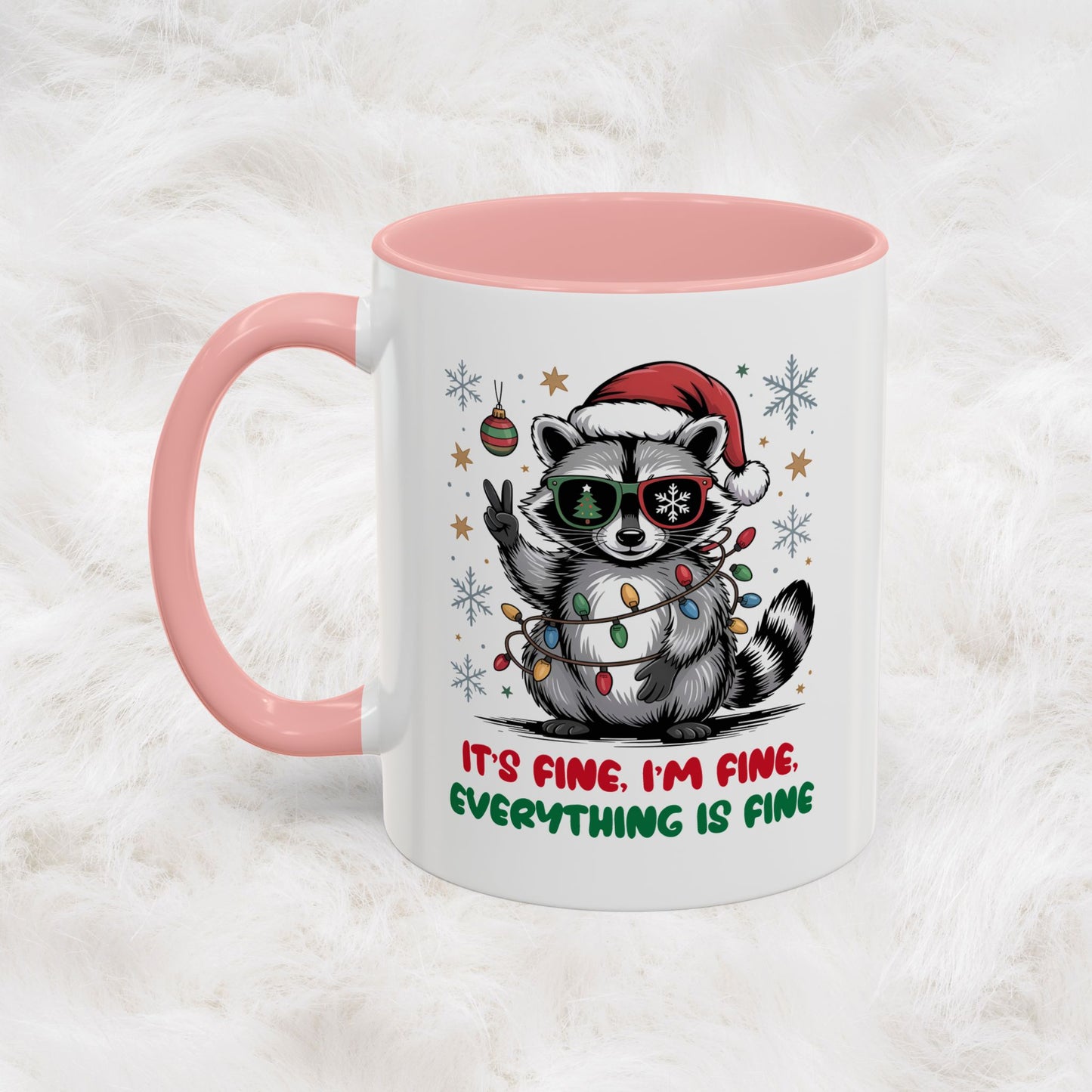 It's Fine, I'm Fine Everything Is Fine - Cute Funny Raccoon Mug | Hunting Christmas Holiday Gift