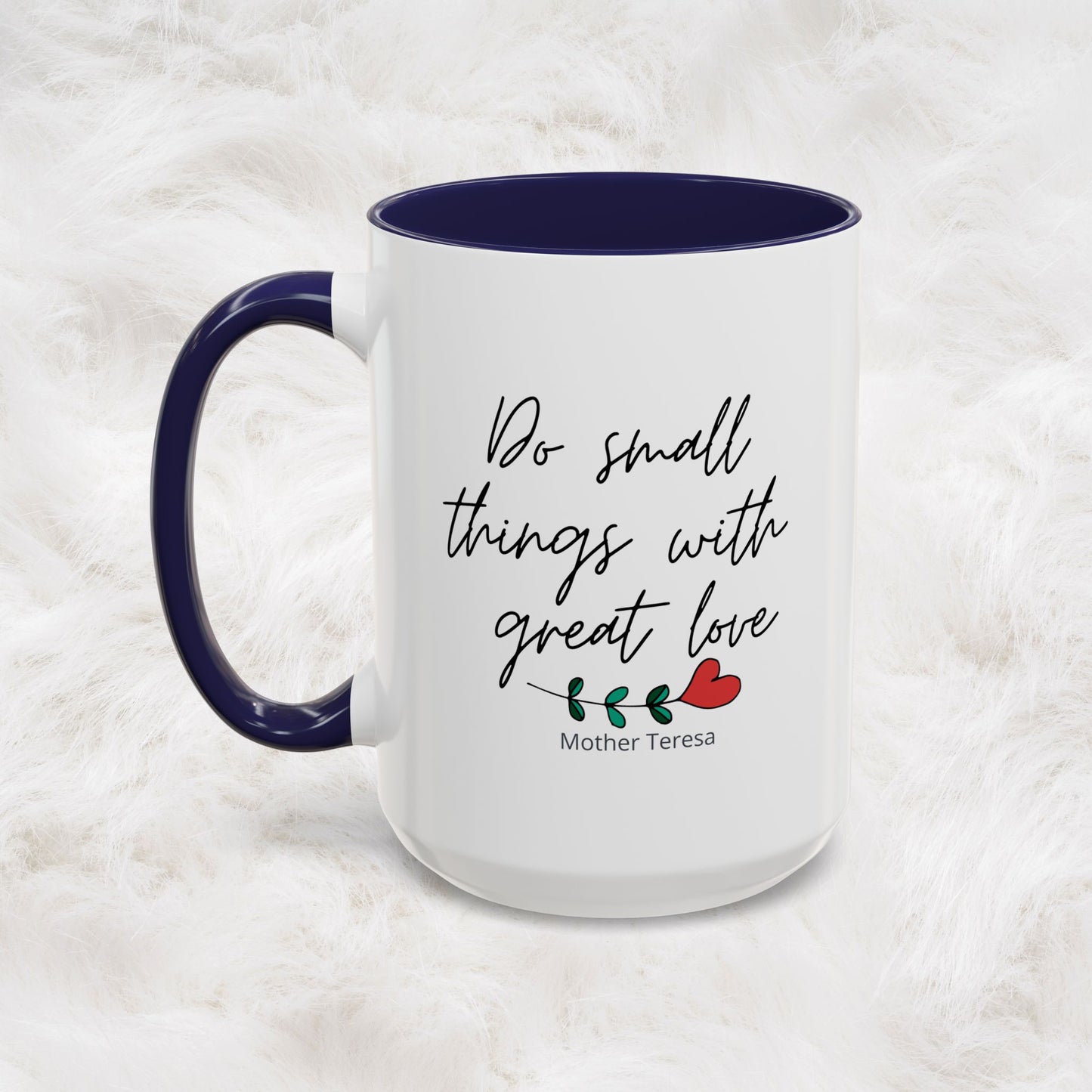 Mother Teresa Quote Mug - Do small things with great love | Souvenir Coffee Tea Cup