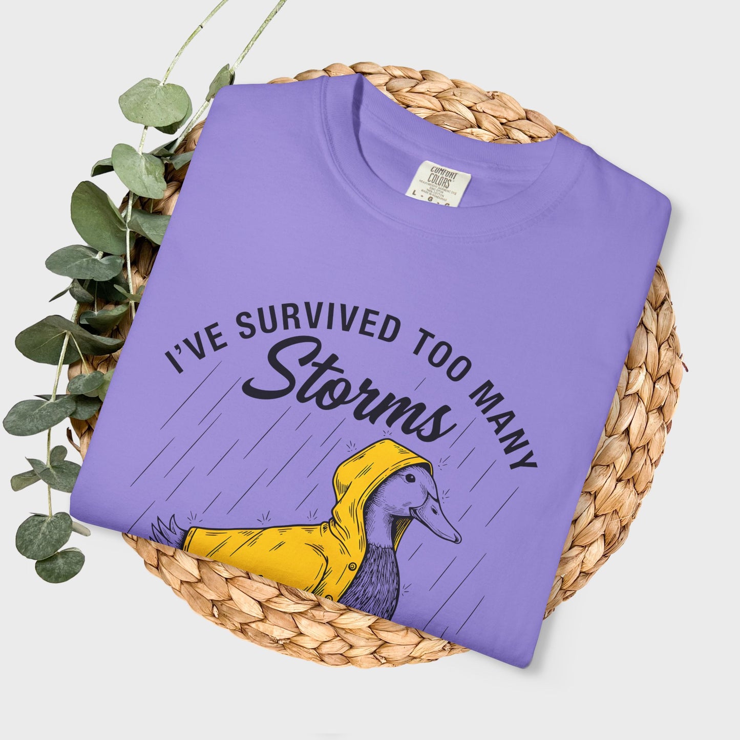 Funny Storm-Proof Goose Duck Unisex T-Shirt | I’ve Survived Too Many Storms to Be Bothered by Raindrops