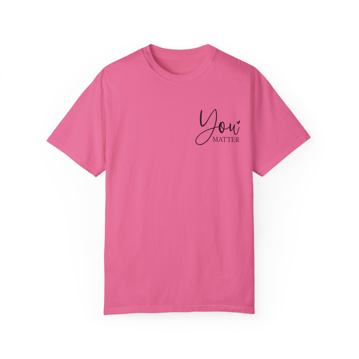 Mental Health Awareness Garment-dyed Tee Comfort Color T-shirt - You Matter Gift Ideas