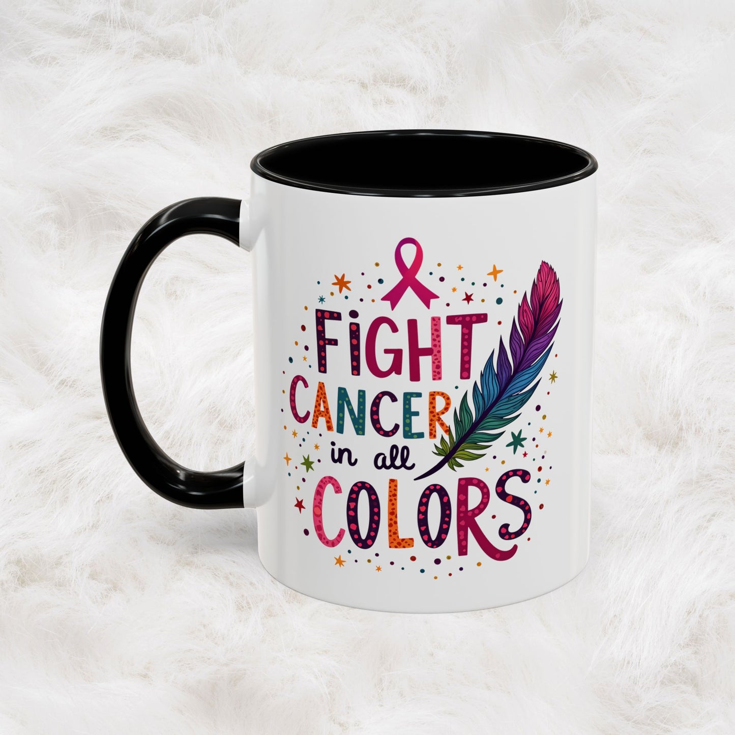 “Fight Cancer in All Colors” Mug | Inspirational Souvenir Coffee & Tea Cup Gift Idea