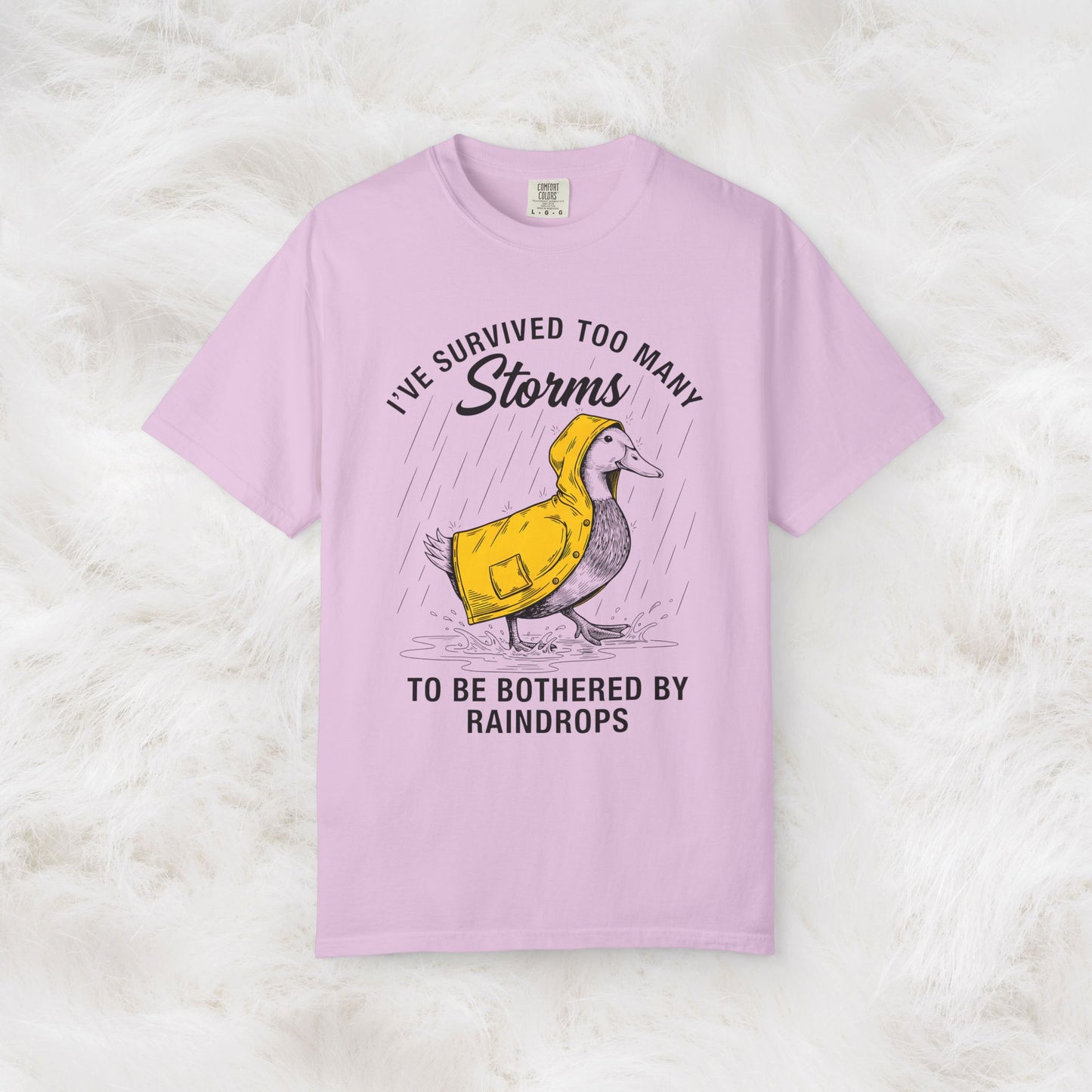 Funny Storm-Proof Goose Duck Unisex T-Shirt | I’ve Survived Too Many Storms to Be Bothered by Raindrops