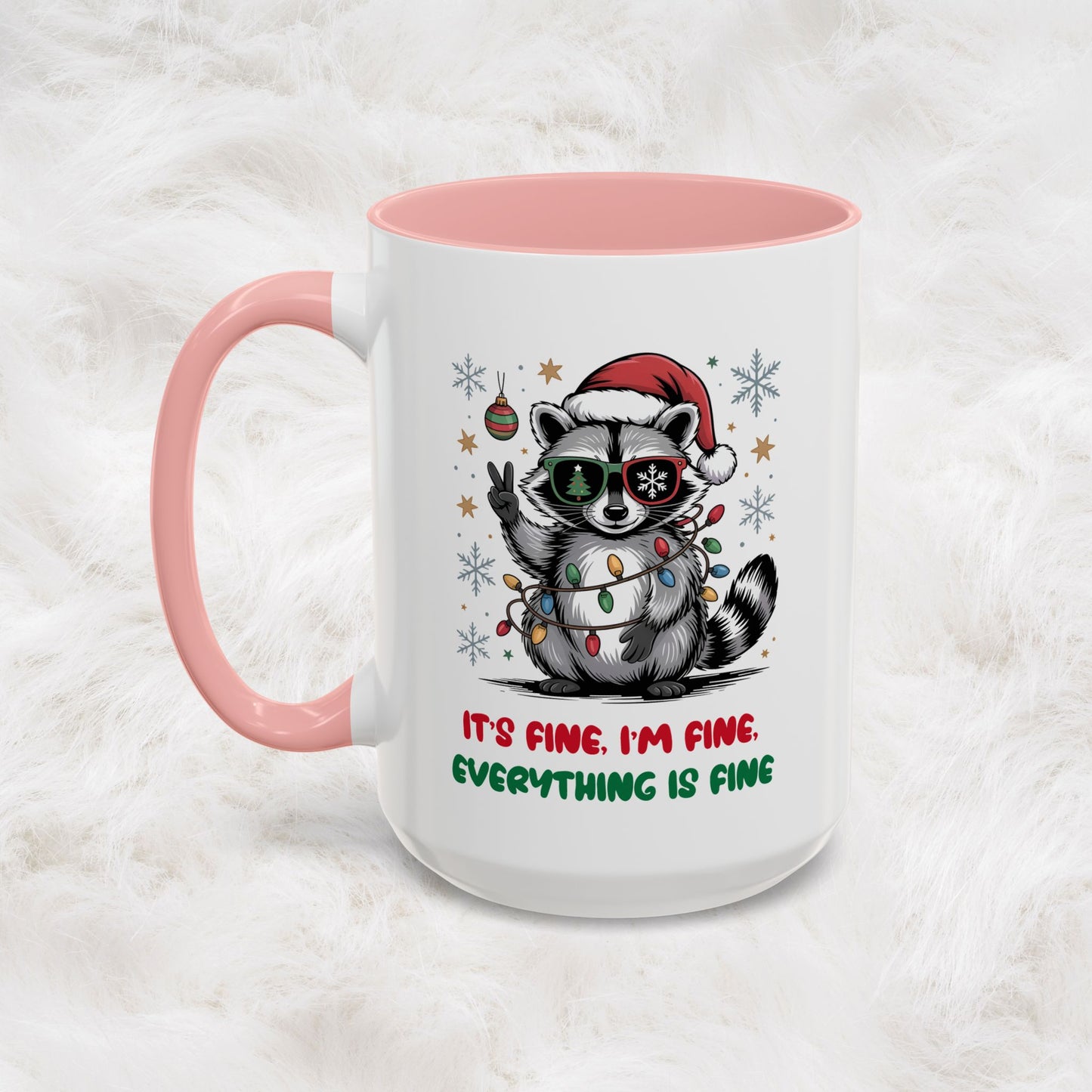 It's Fine, I'm Fine Everything Is Fine - Cute Funny Raccoon Mug | Hunting Christmas Holiday Gift