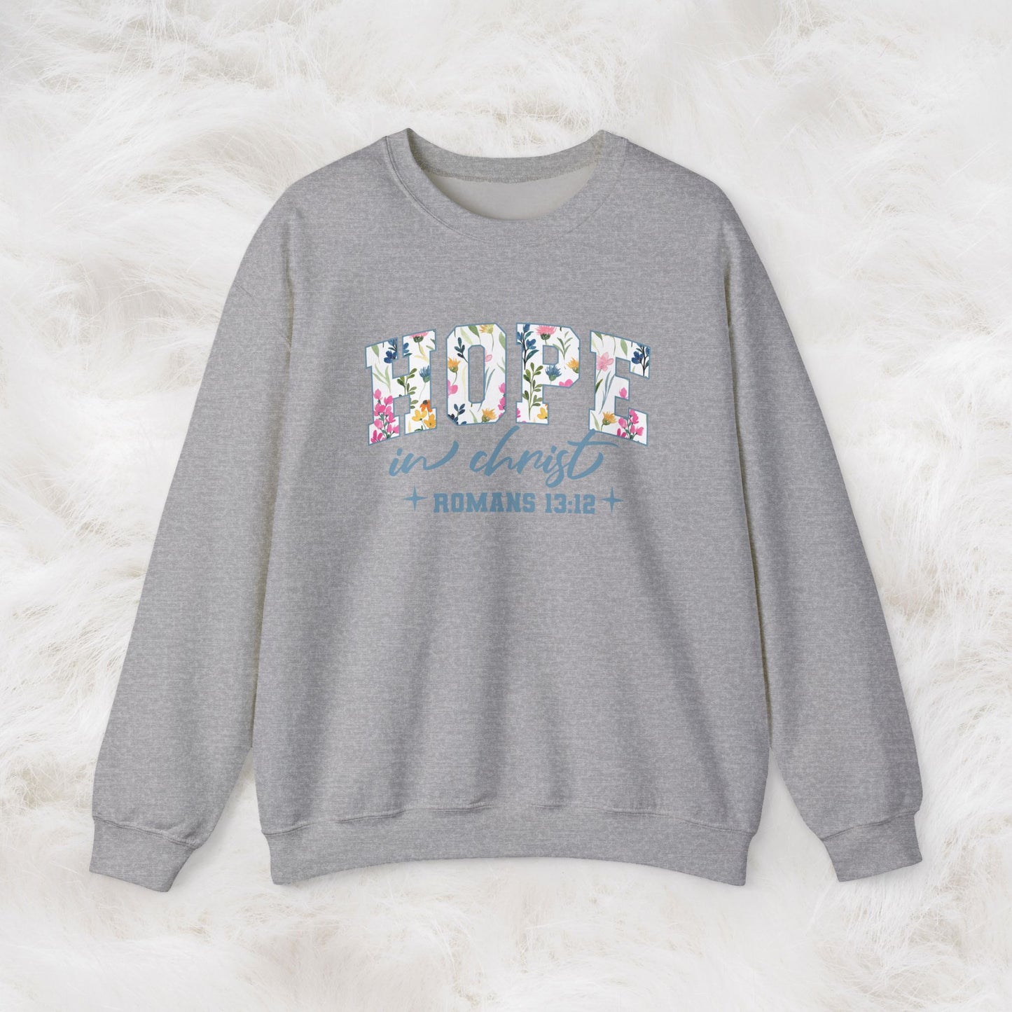 Hope in Christ Romans 13:12 Bible Verse Christian Sweatshirt | Inspirational Crewneck Unisex Gift | Cozy Everyday Wear