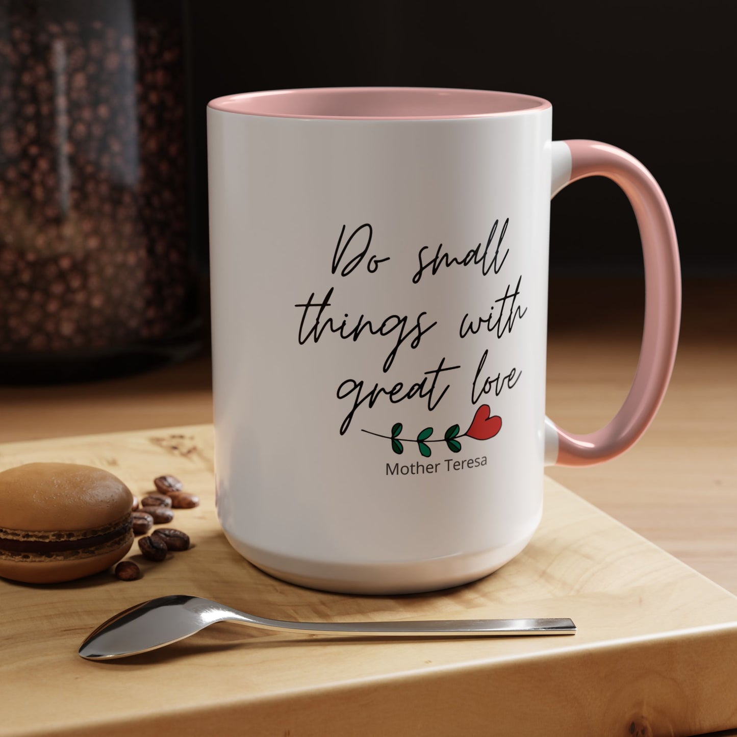 Mother Teresa Quote Mug - Do small things with great love | Souvenir Coffee Tea Cup