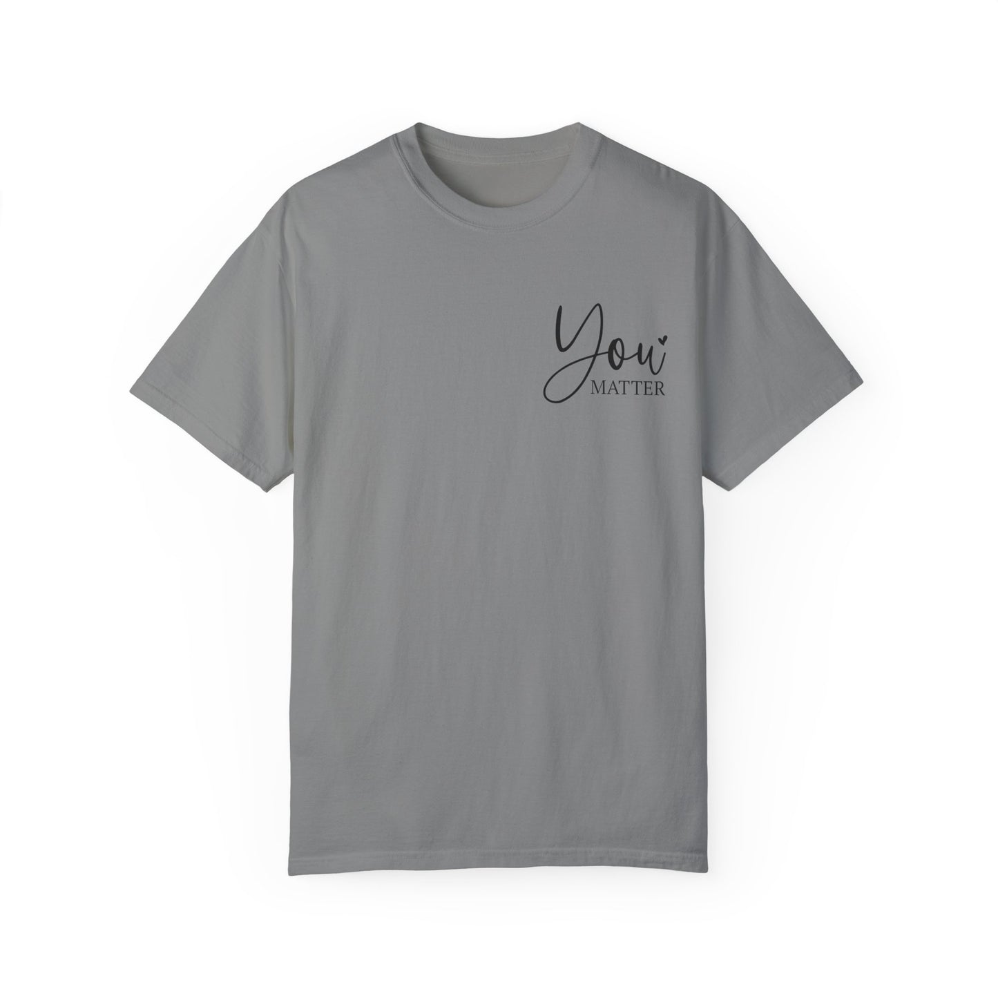 Mental Health Awareness Garment-dyed Tee Comfort Color T-shirt - You Matter Gift Ideas