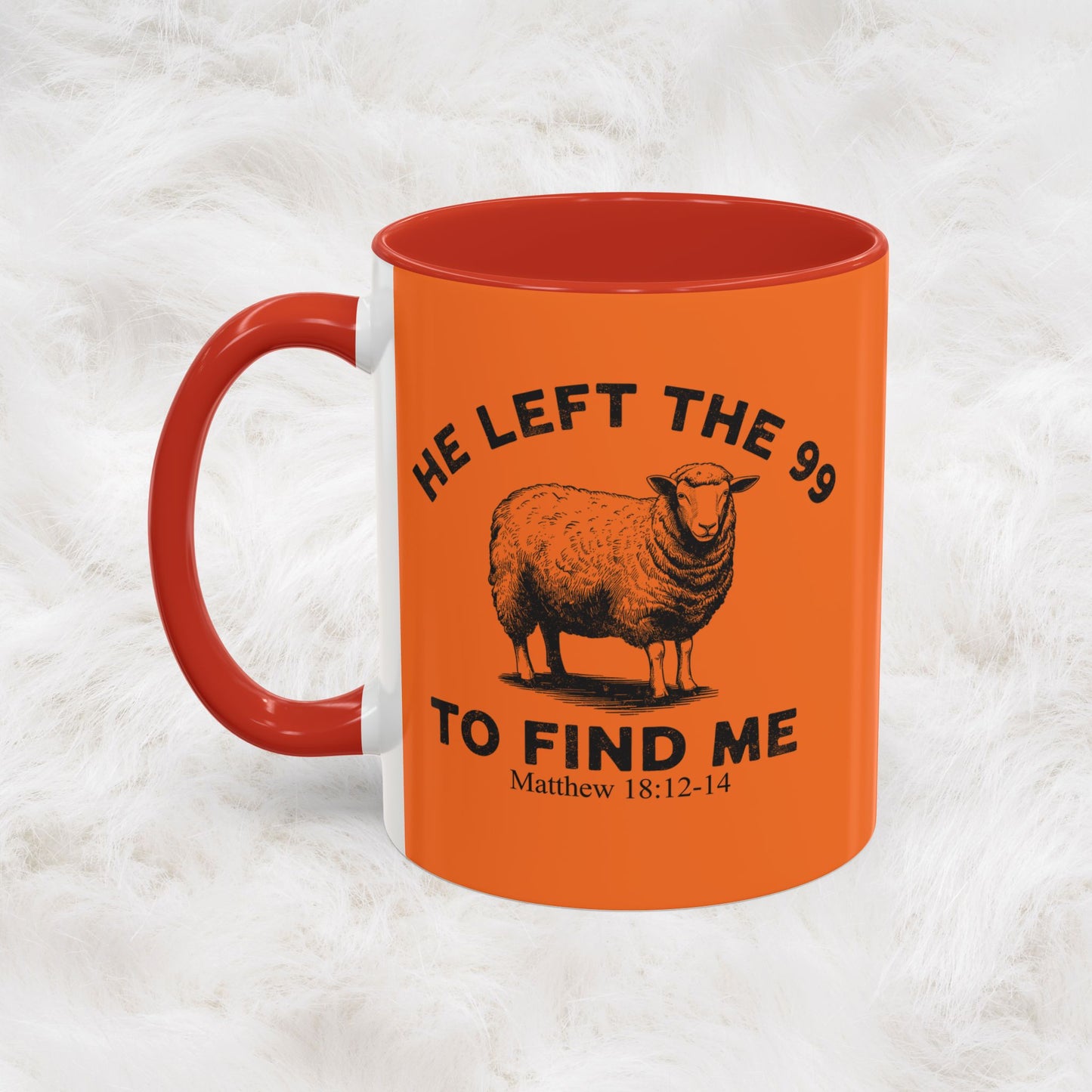 He Left the 99 Sheep Coffee Tea Mug — Inspirational Christian Matthew 18:12-14 Souvenir Cup
