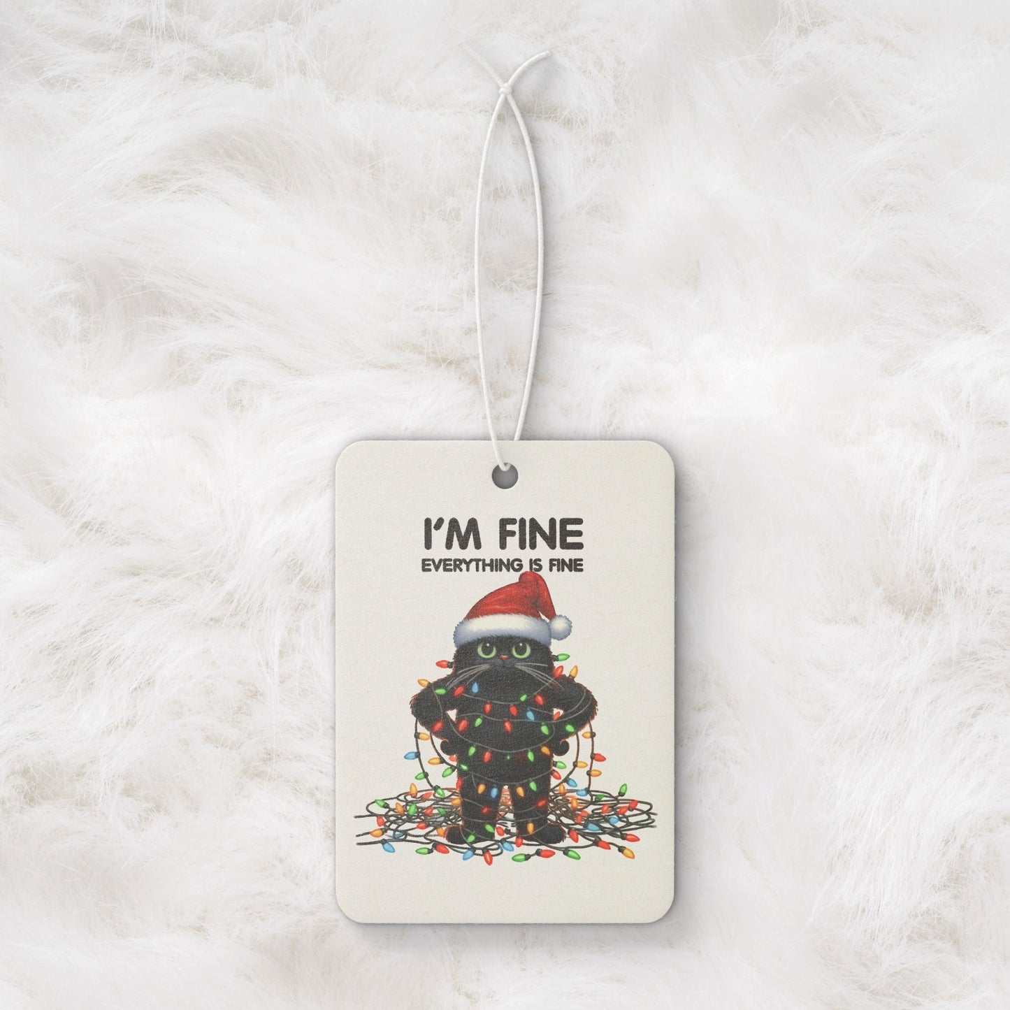 Funny Cat I'm Fine Everything's Fine Christmas Car Air Freshener Holiday Lights