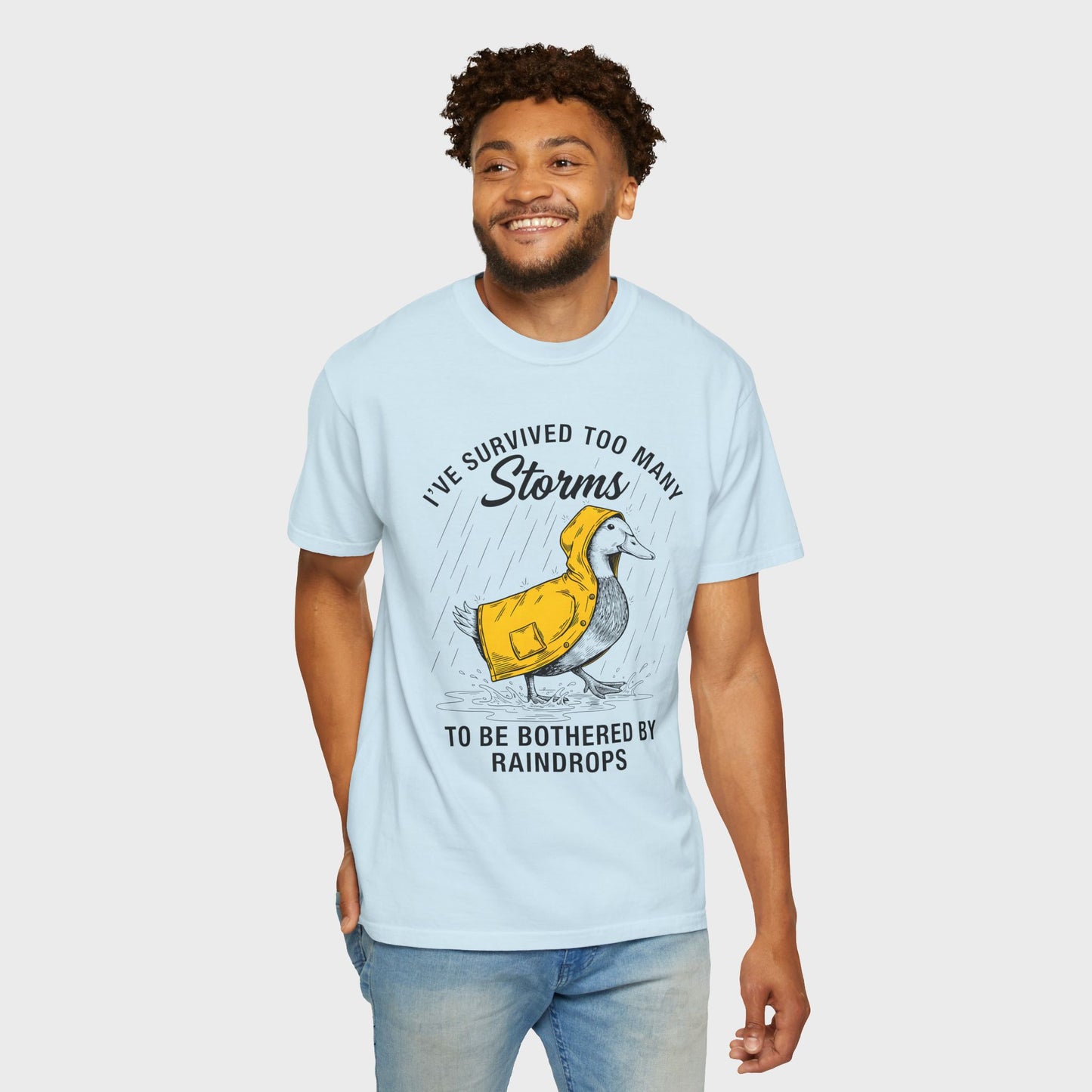 Funny Storm-Proof Goose Duck Unisex T-Shirt | I’ve Survived Too Many Storms to Be Bothered by Raindrops