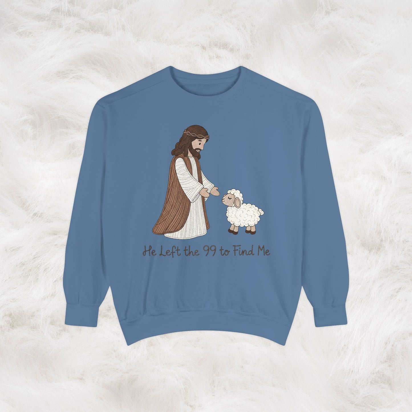 Christian Unisex Sweatshirt "He Left the 99 to Find Me" Shepherd & Lamb Crewneck