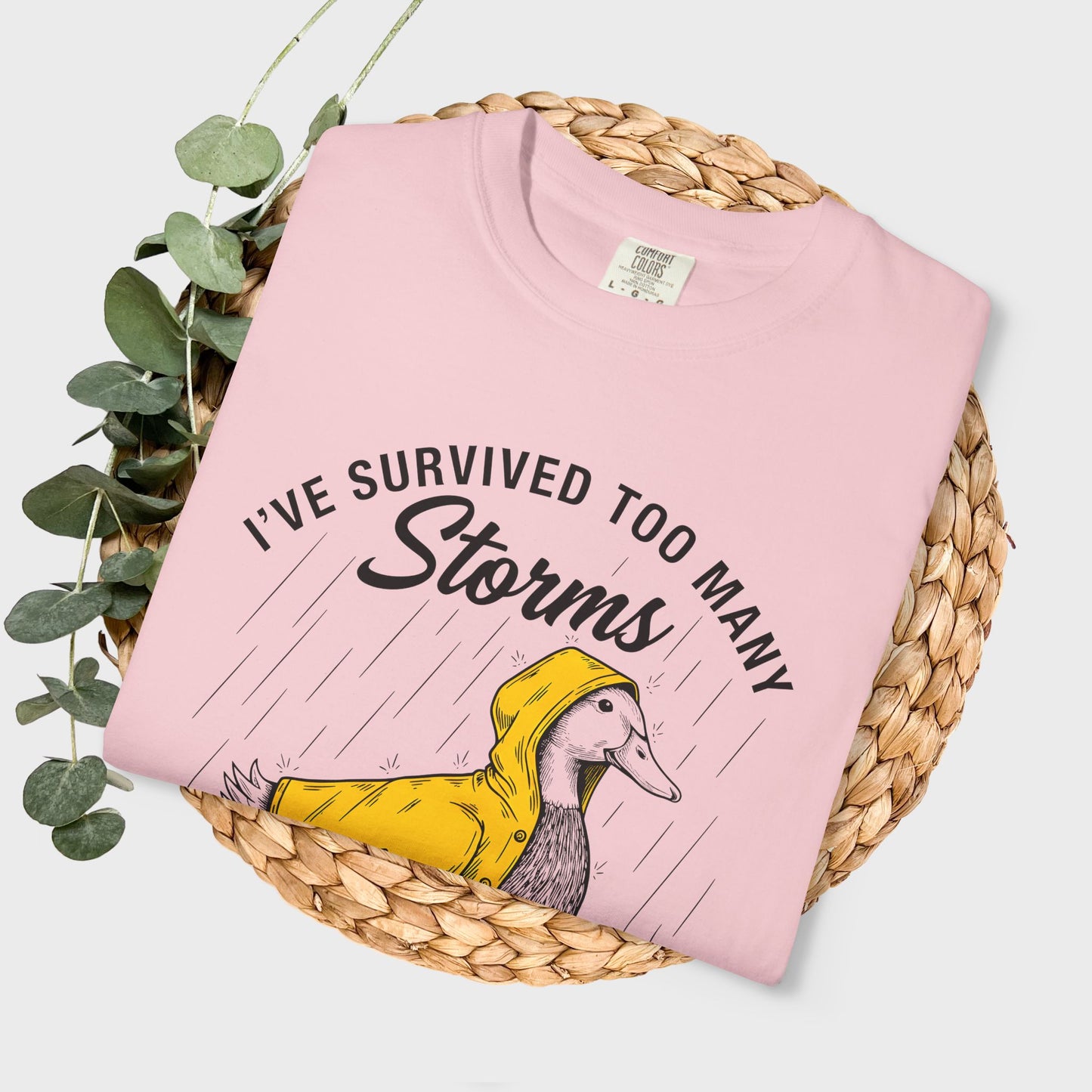Funny Storm-Proof Goose Duck Unisex T-Shirt | I’ve Survived Too Many Storms to Be Bothered by Raindrops