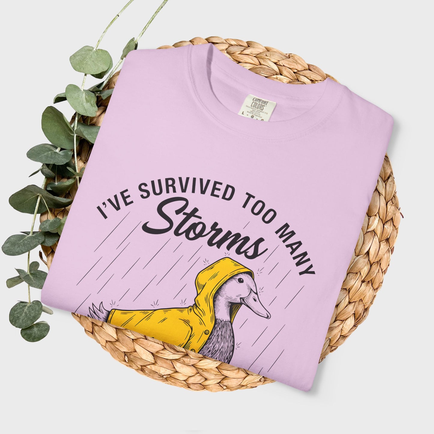 Funny Storm-Proof Goose Duck Unisex T-Shirt | I’ve Survived Too Many Storms to Be Bothered by Raindrops
