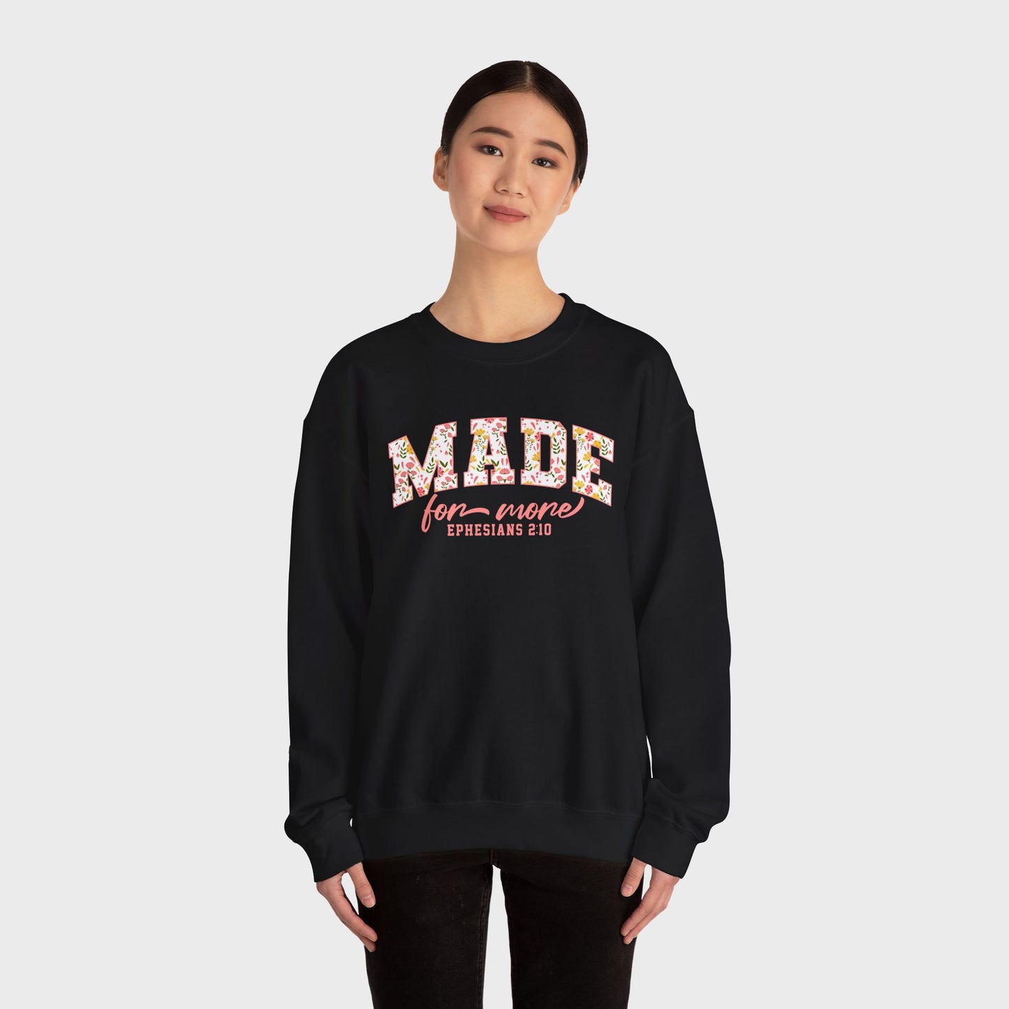 Made for More Ephesians 2:10 Bible Verse Christian Sweatshirt | Inspirational Crewneck Unisex Gift | Cozy Everyday Wear