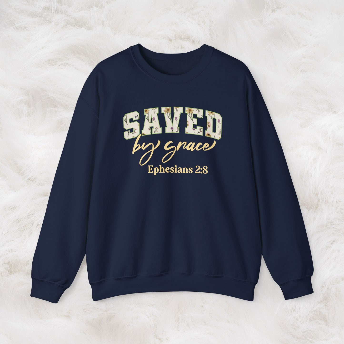 Saved by Grace Ephesians 2:8 Bible Verse Christian Sweatshirt | Inspirational Crewneck Unisex Gift | Cozy Everyday Wear