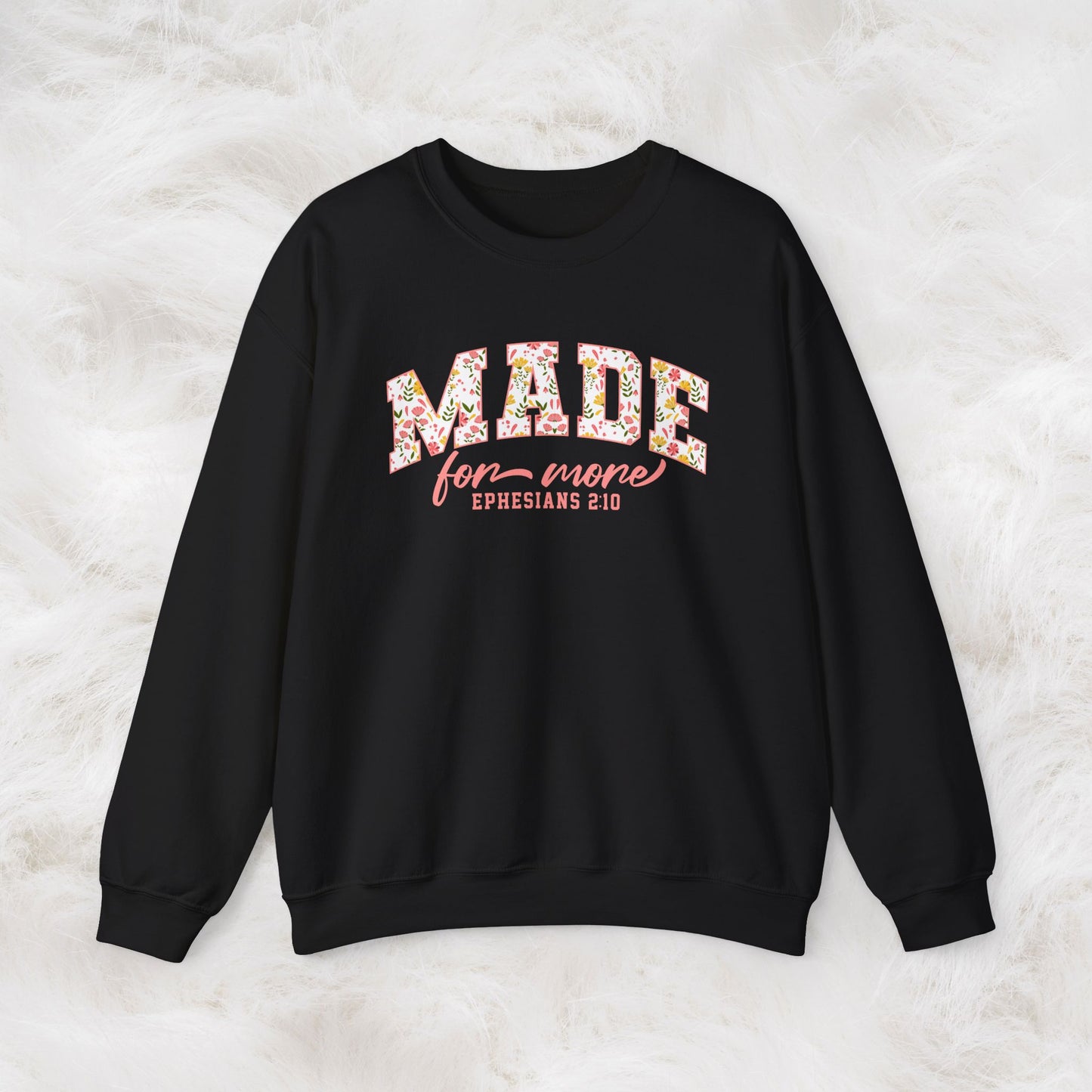 Made for More Ephesians 2:10 Bible Verse Christian Sweatshirt | Inspirational Crewneck Unisex Gift | Cozy Everyday Wear