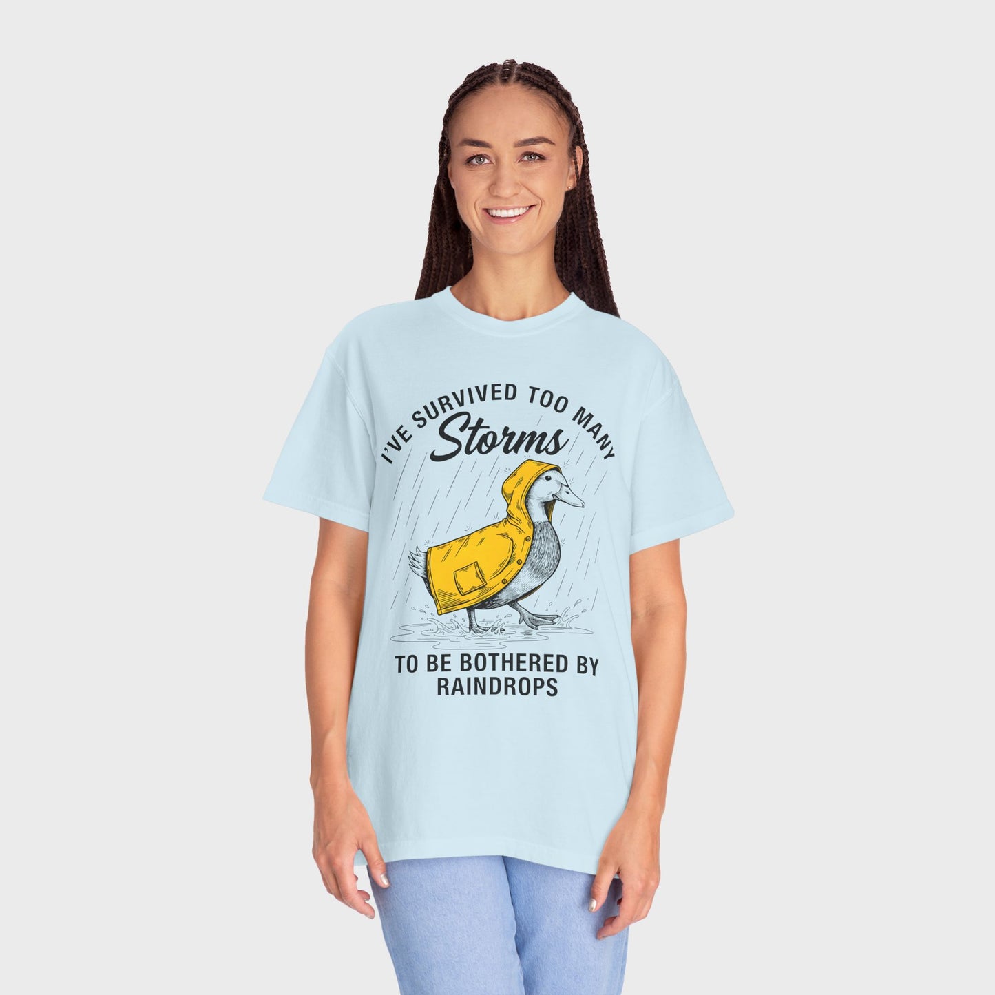 Funny Storm-Proof Goose Duck Unisex T-Shirt | I’ve Survived Too Many Storms to Be Bothered by Raindrops