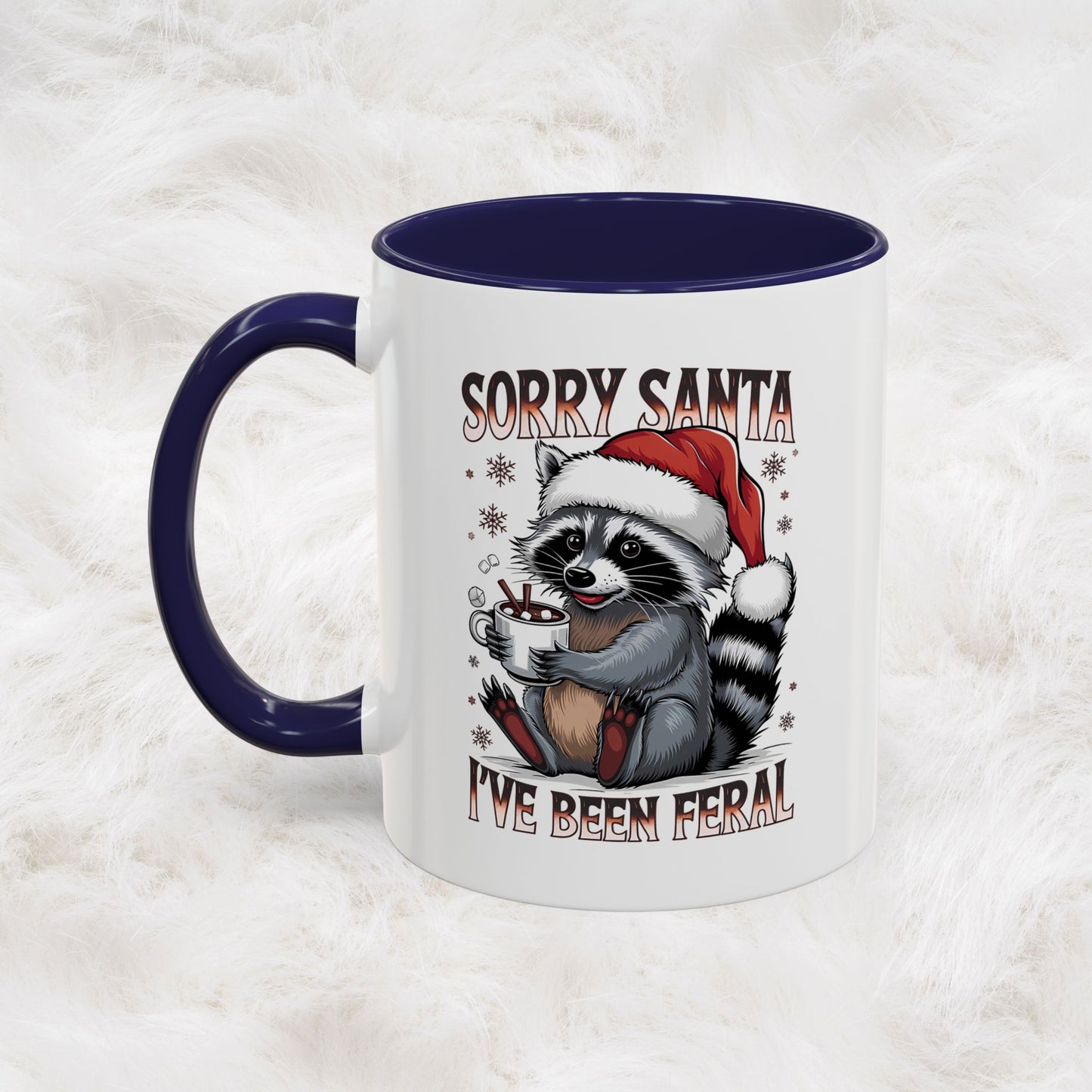 Sorry Santa, I'm Been Feral - Cute Funny Raccoon Mug | Hunting Christmas Holiday Gift