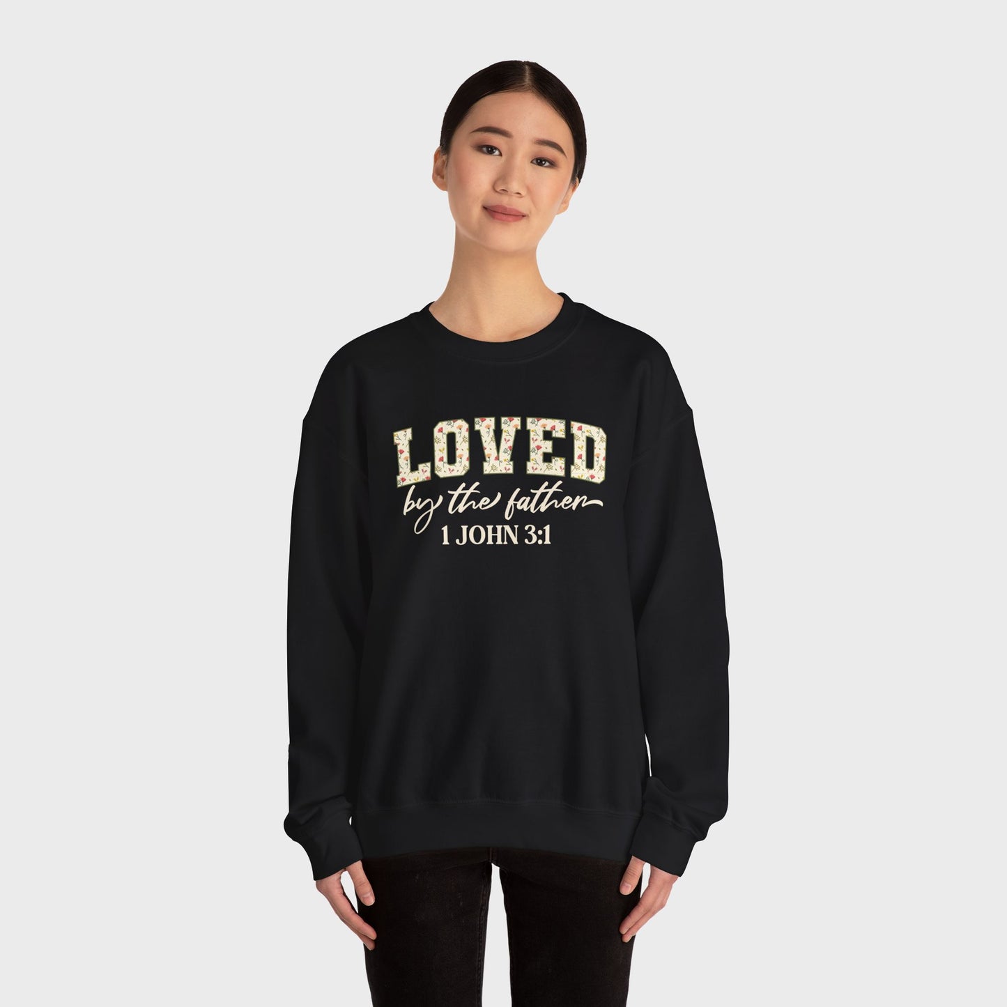 Loved by the Father 1 John 3:1 Bible Verse Christian Sweatshirt | Inspirational Crewneck Unisex Gift | Cozy Everyday Wear