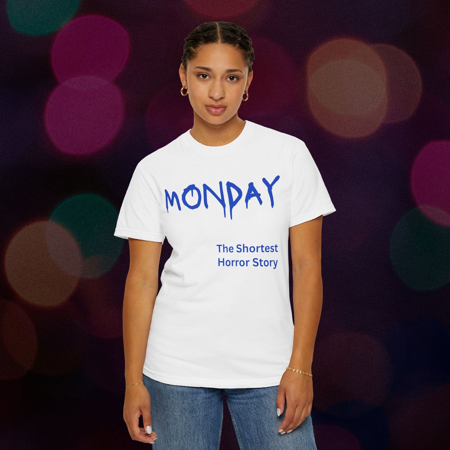 Monday The Shortest Horror Story Garment-dyed Cotton T-Shirt | Birthday Christmas Funny Work Meme Gift Idea