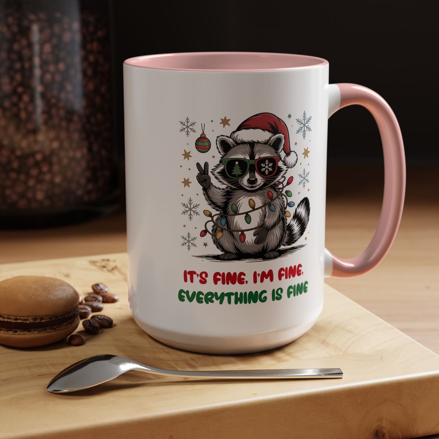 It's Fine, I'm Fine Everything Is Fine - Cute Funny Raccoon Mug | Hunting Christmas Holiday Gift