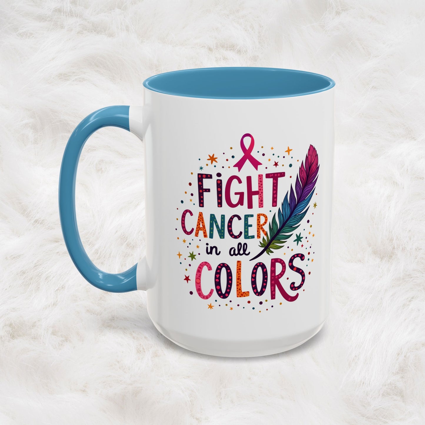 “Fight Cancer in All Colors” Mug | Inspirational Souvenir Coffee & Tea Cup Gift Idea