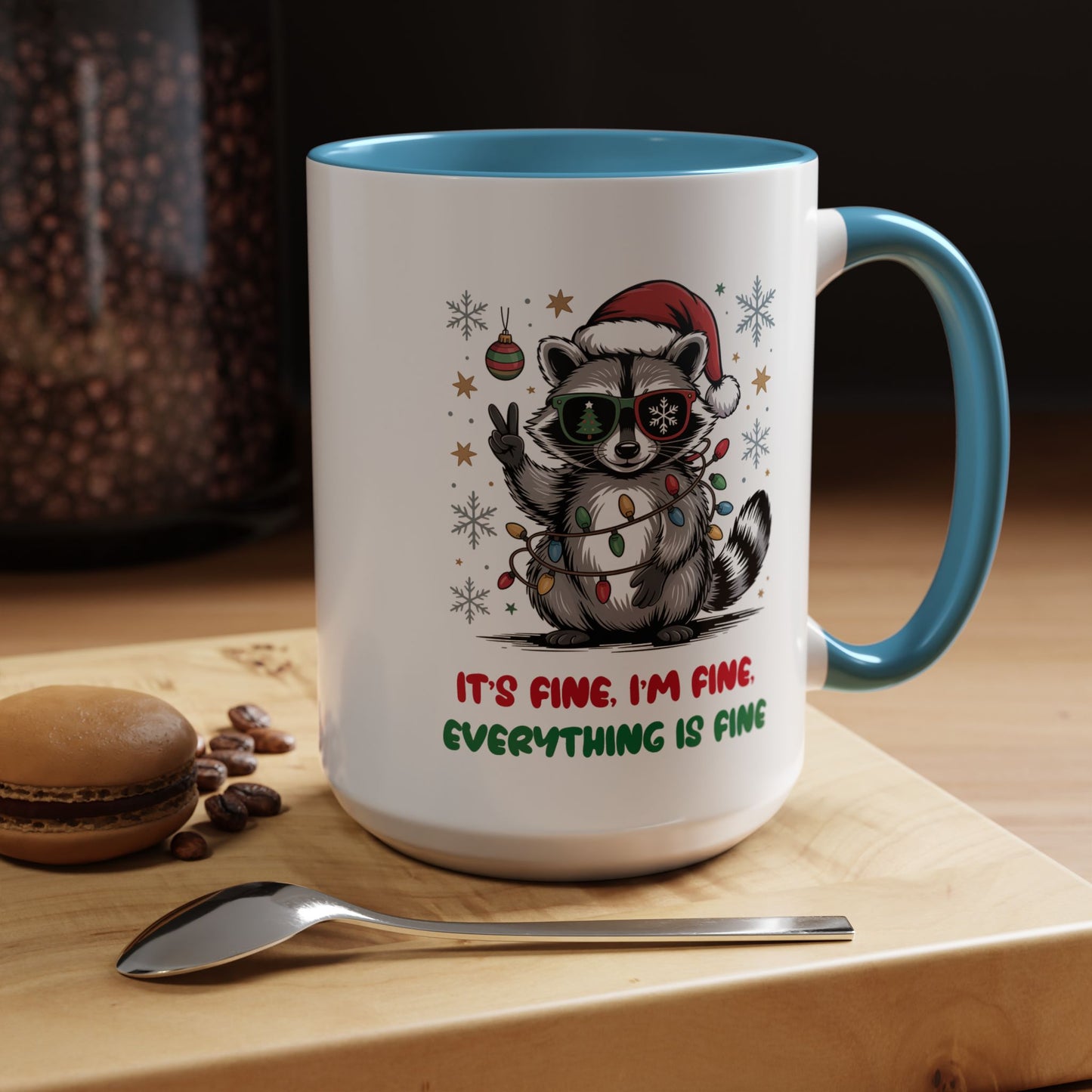It's Fine, I'm Fine Everything Is Fine - Cute Funny Raccoon Mug | Hunting Christmas Holiday Gift