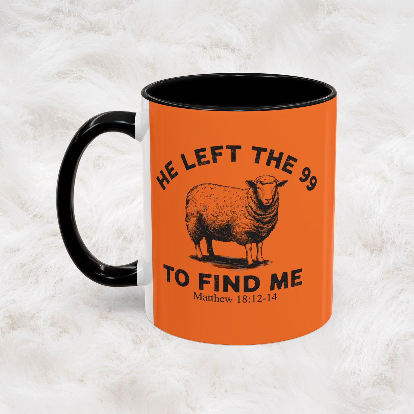 He Left the 99 Sheep Coffee Tea Mug — Inspirational Christian Matthew 18:12-14 Souvenir Cup