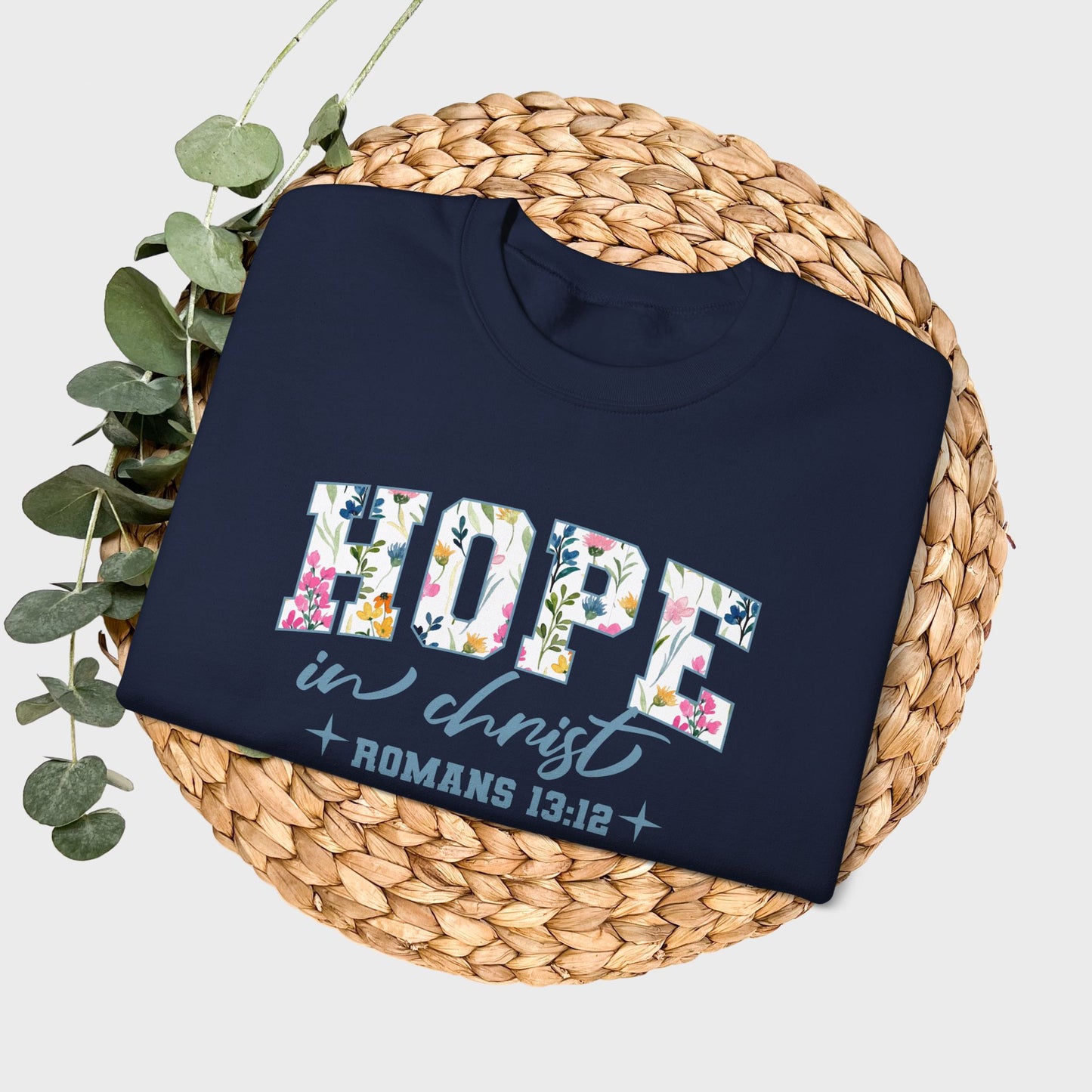 Hope in Christ Romans 13:12 Bible Verse Christian Sweatshirt | Inspirational Crewneck Unisex Gift | Cozy Everyday Wear