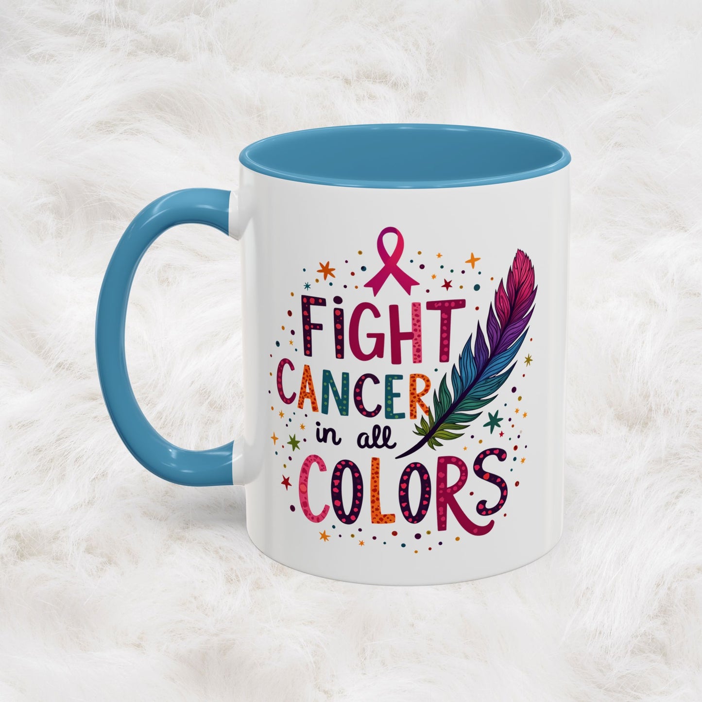 “Fight Cancer in All Colors” Mug | Inspirational Souvenir Coffee & Tea Cup Gift Idea