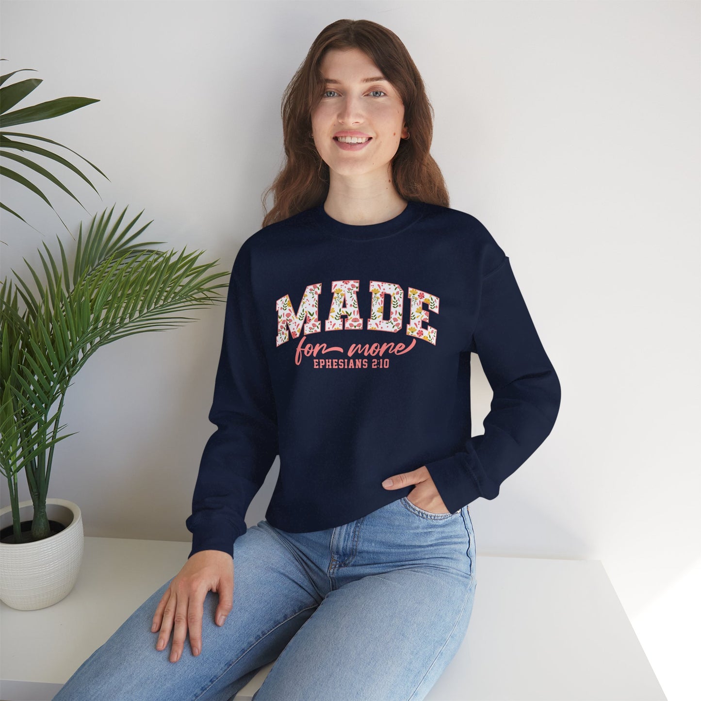 Made for More Ephesians 2:10 Bible Verse Christian Sweatshirt | Inspirational Crewneck Unisex Gift | Cozy Everyday Wear