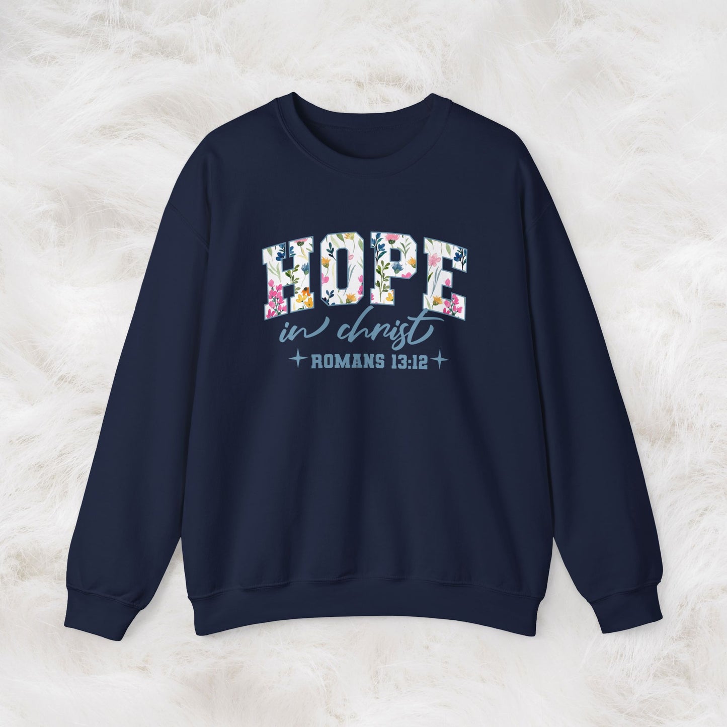 Hope in Christ Romans 13:12 Bible Verse Christian Sweatshirt | Inspirational Crewneck Unisex Gift | Cozy Everyday Wear