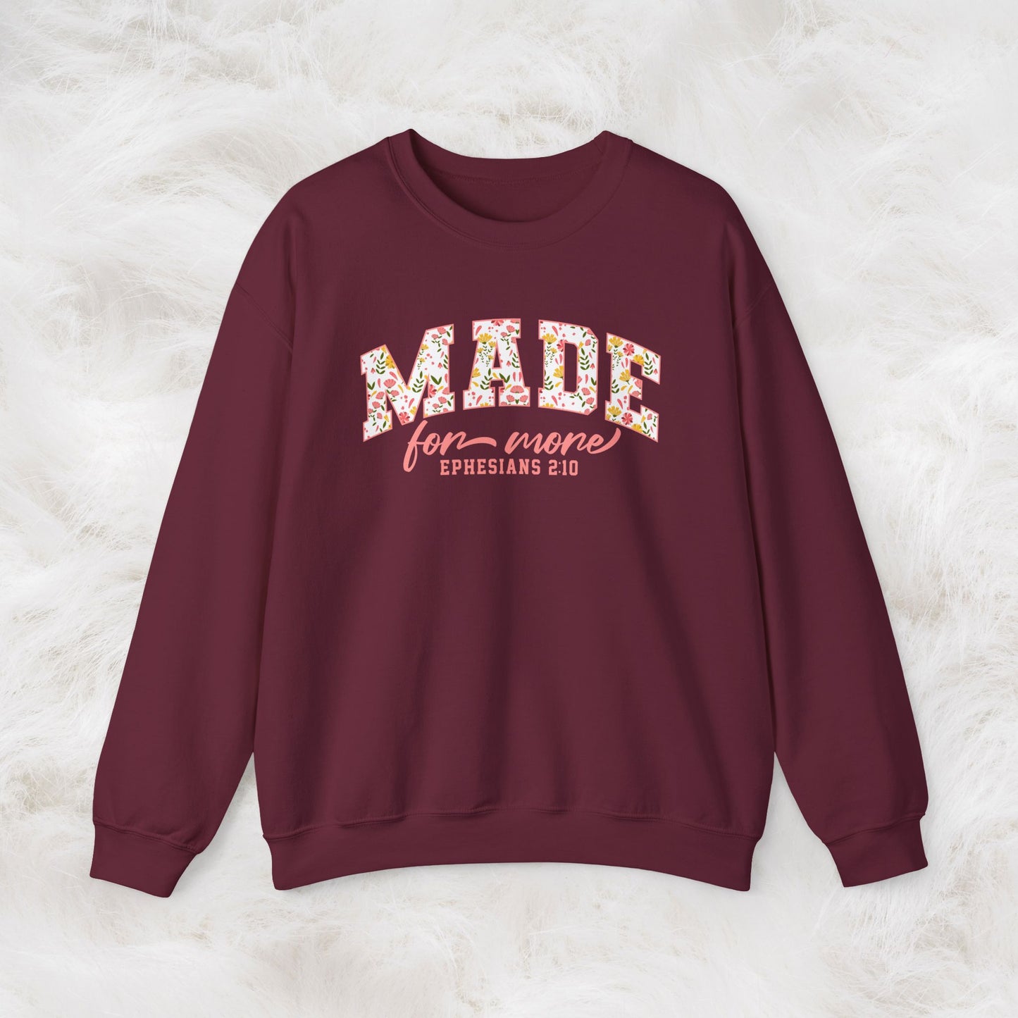 Made for More Ephesians 2:10 Bible Verse Christian Sweatshirt | Inspirational Crewneck Unisex Gift | Cozy Everyday Wear