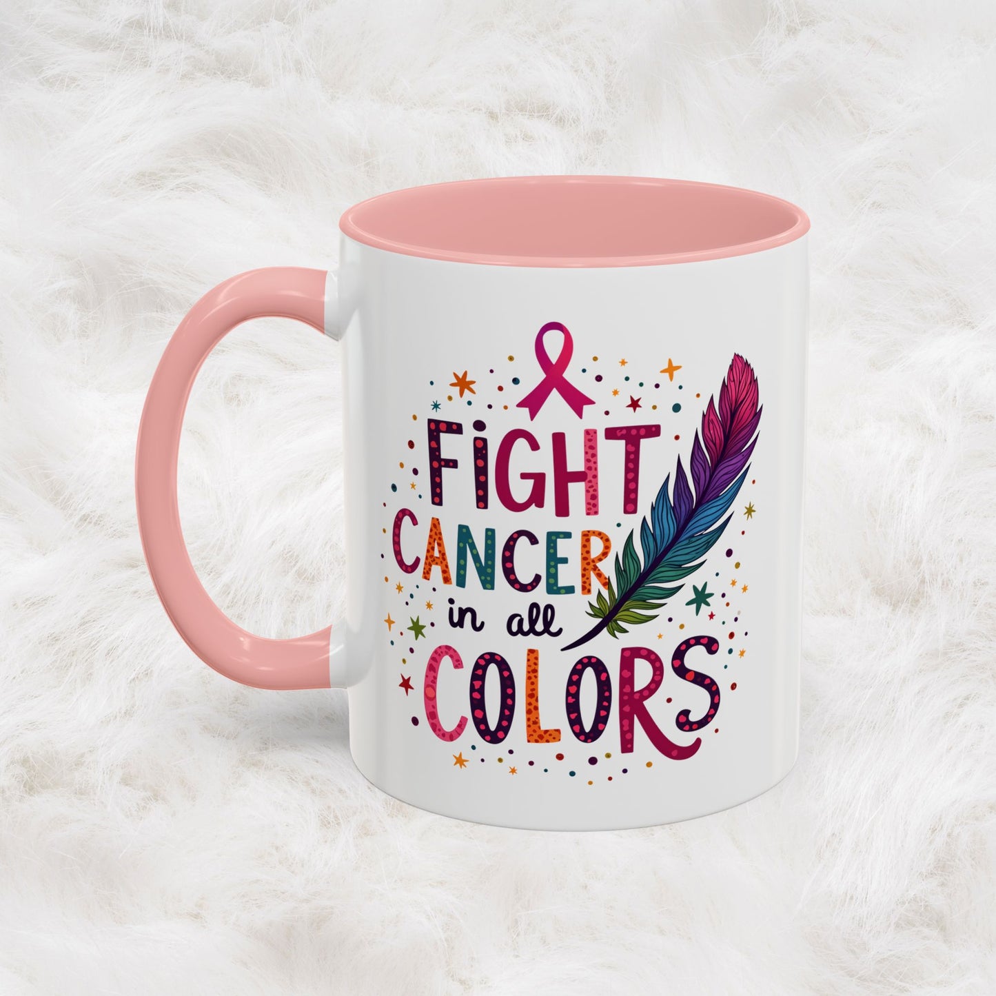 “Fight Cancer in All Colors” Mug | Inspirational Souvenir Coffee & Tea Cup Gift Idea