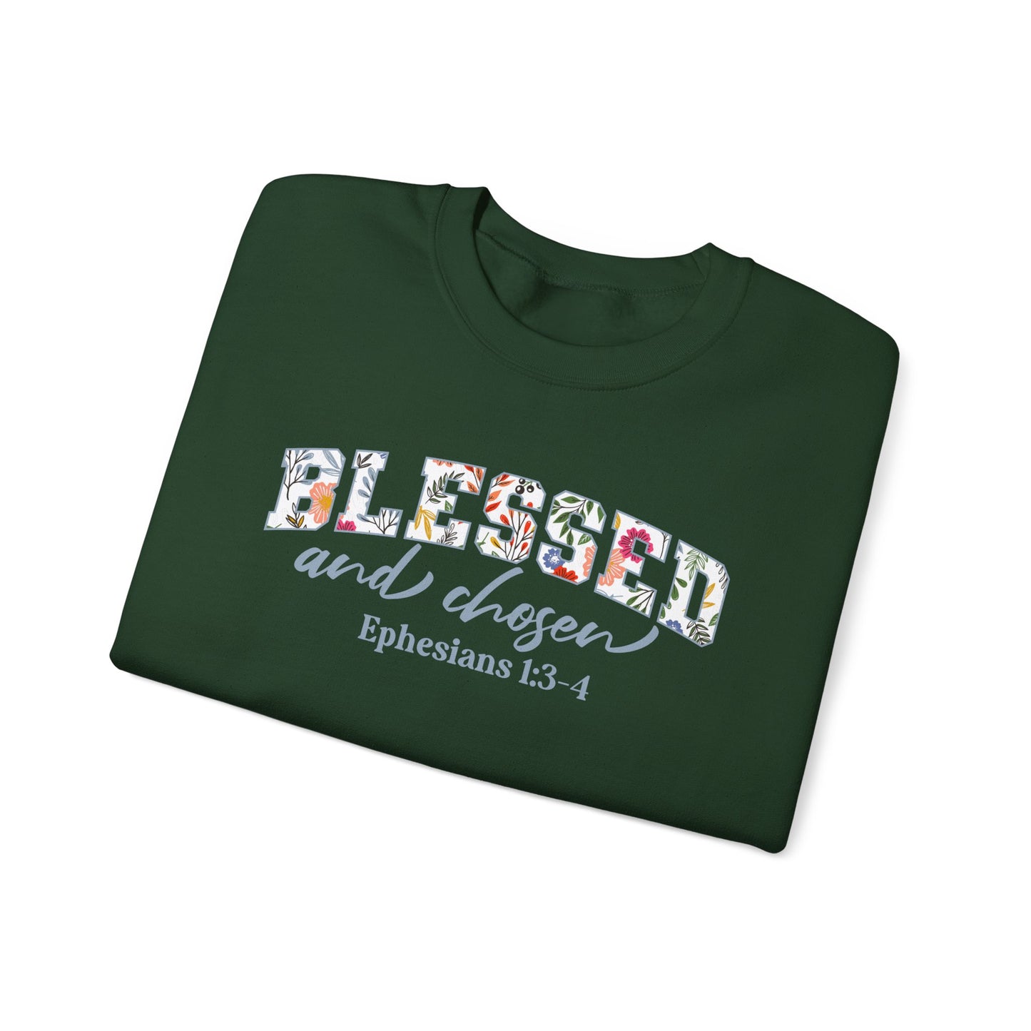 Blessed & Chosen Ephesians 1:4 Sweatshirt | Inspirational Crewneck Unisex Gift | Religious Apparel Cozy Everyday Wear