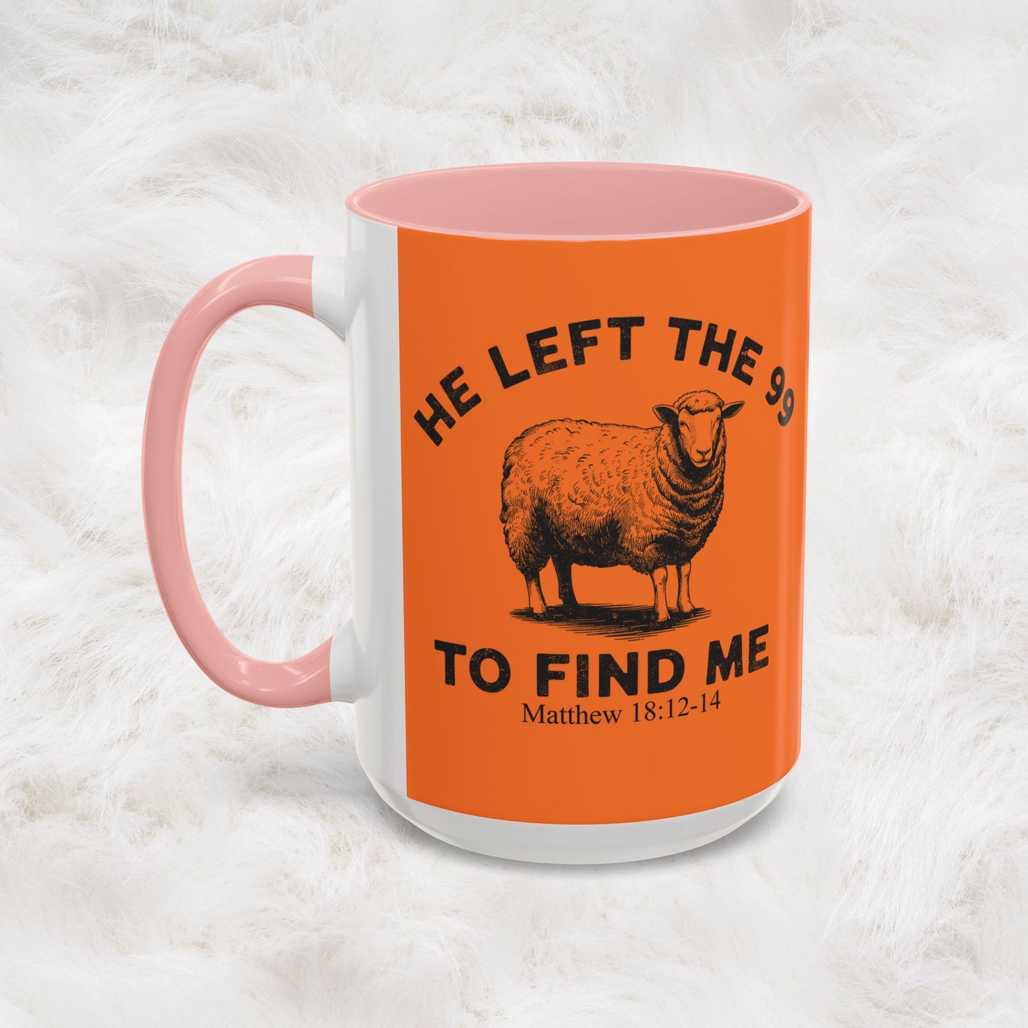 He Left the 99 Sheep Coffee Tea Mug — Inspirational Christian Matthew 18:12-14 Souvenir Cup