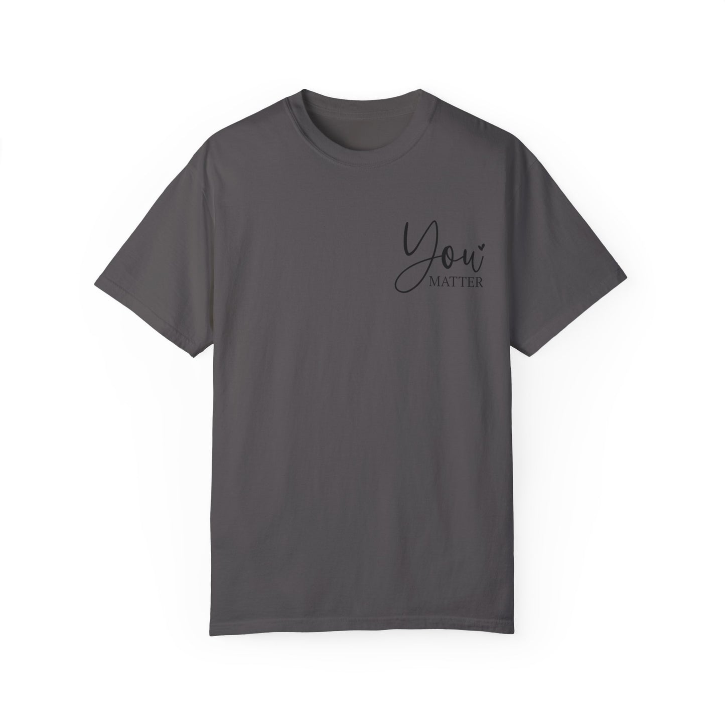 Mental Health Awareness Garment-dyed Tee Comfort Color T-shirt - You Matter Gift Ideas