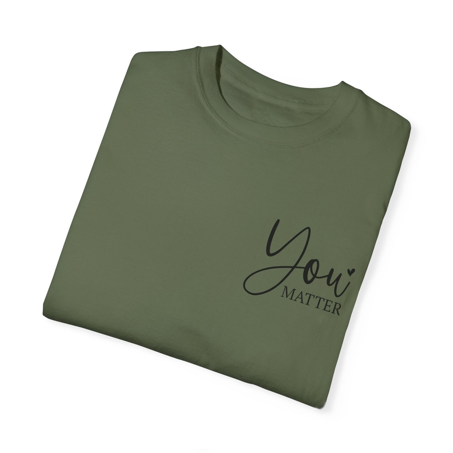 Mental Health Awareness Garment-dyed Tee Comfort Color T-shirt - You Matter Gift Ideas