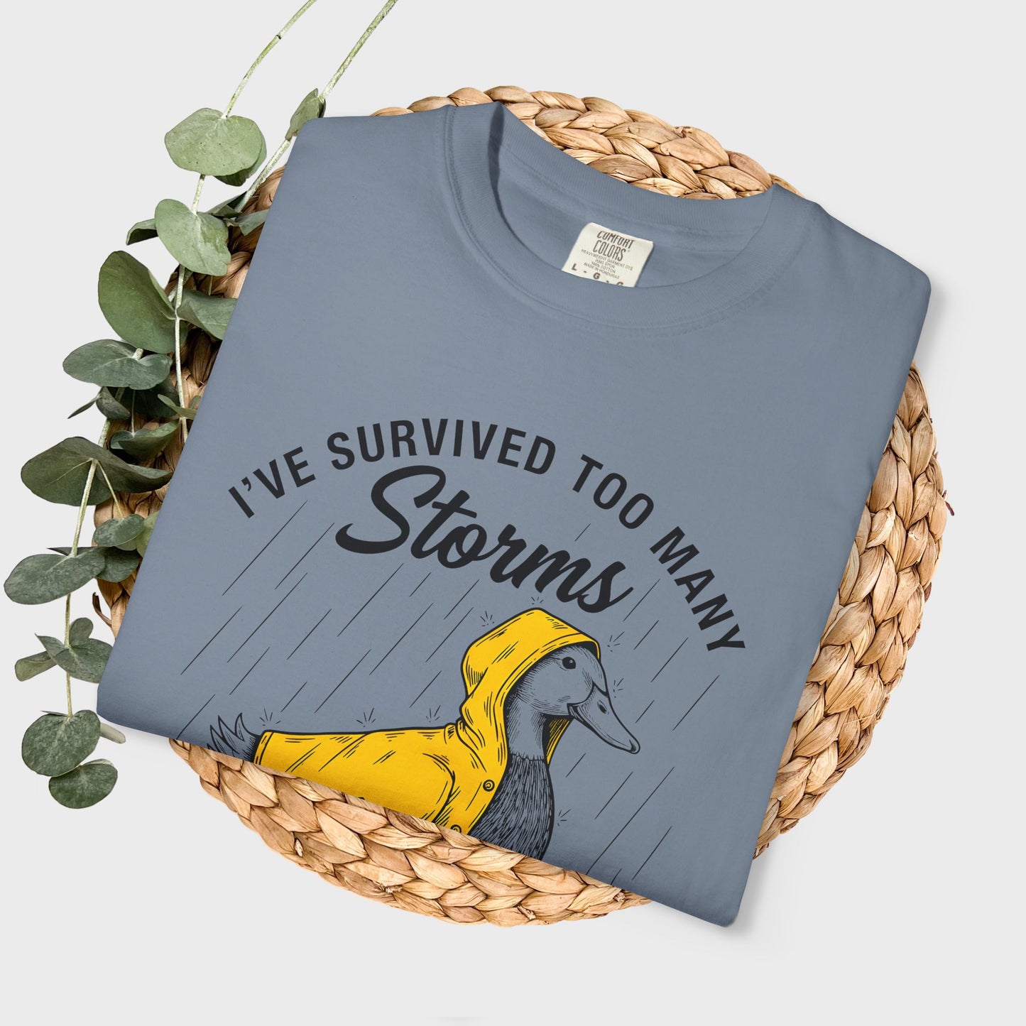 Funny Storm-Proof Goose Duck Unisex T-Shirt | I’ve Survived Too Many Storms to Be Bothered by Raindrops