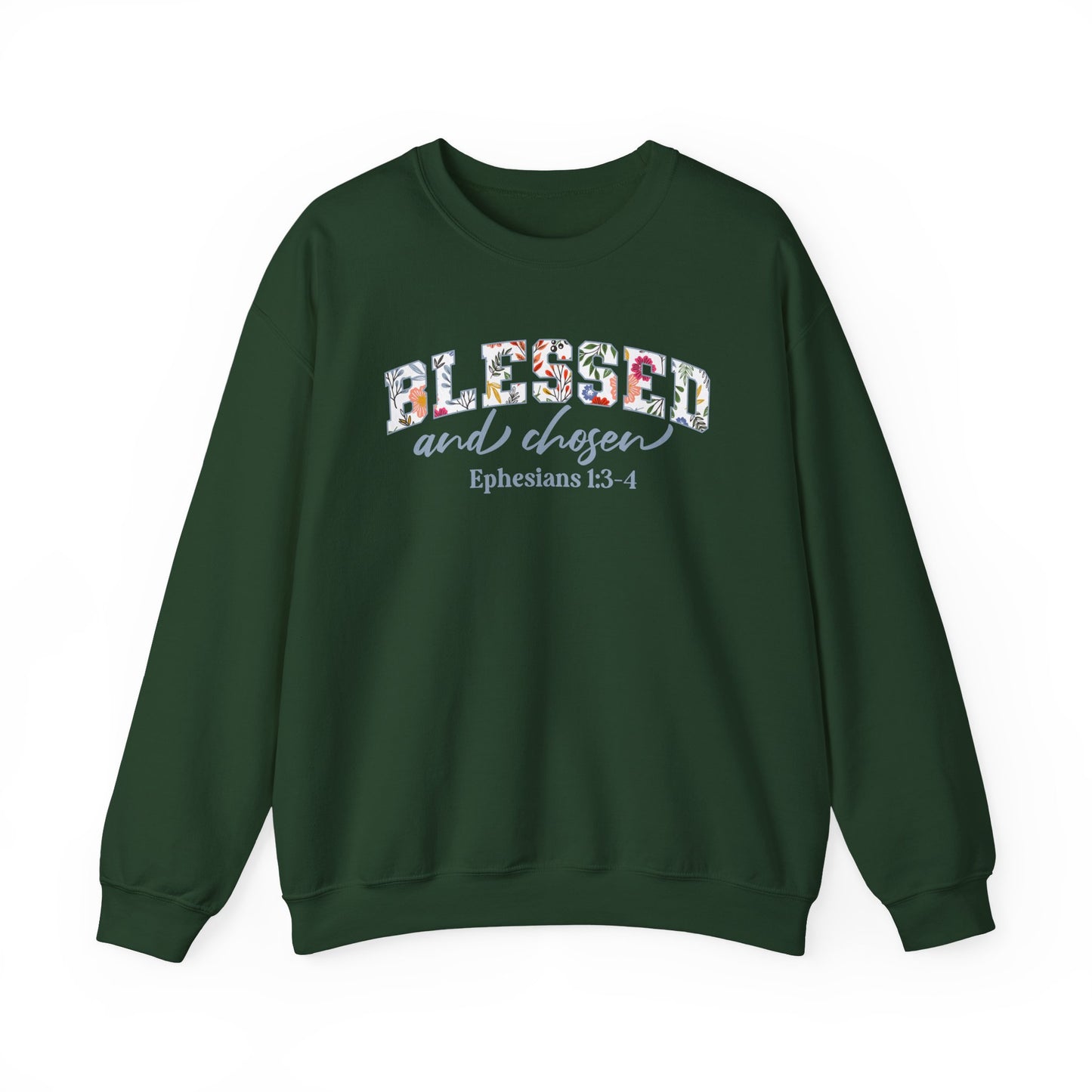 Blessed & Chosen Ephesians 1:4 Sweatshirt | Inspirational Crewneck Unisex Gift | Religious Apparel Cozy Everyday Wear