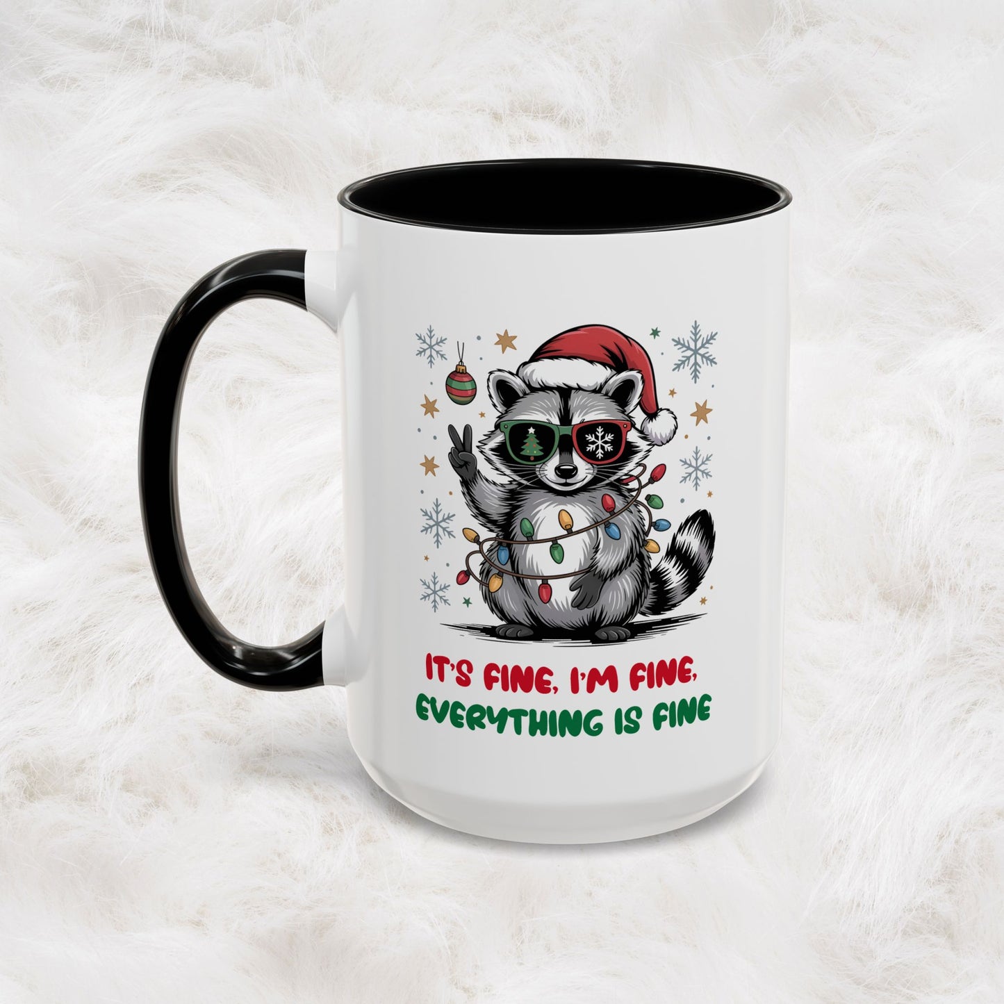 It's Fine, I'm Fine Everything Is Fine - Cute Funny Raccoon Mug | Hunting Christmas Holiday Gift